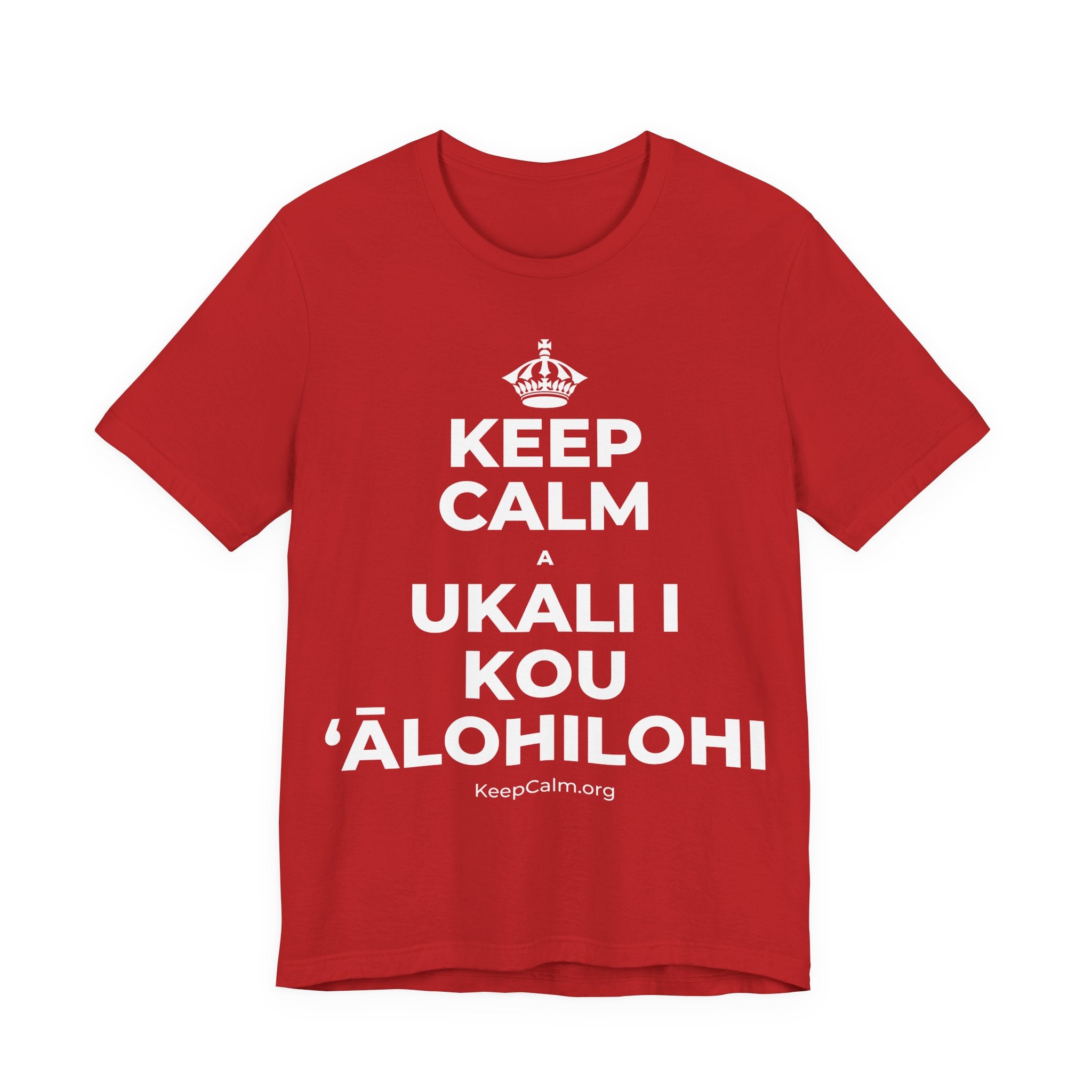 KEEP CALM A UKALI I KOU ʻĀLOHILOHI T-Shirt (White–Asphalt)