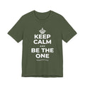 KEEP CALM AND BE THE ONE T-Shirt (Military Green–Autumn)