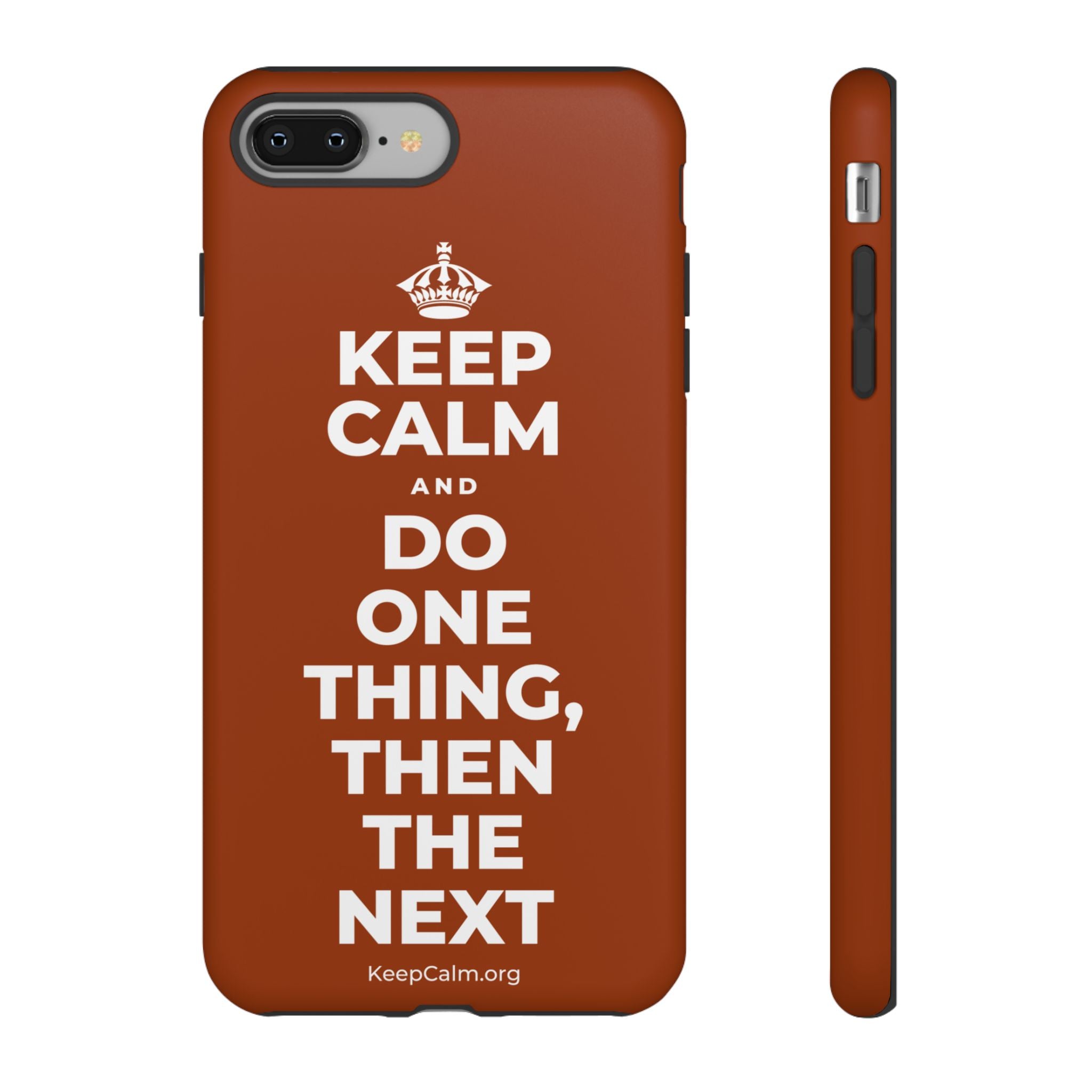 KEEP CALM AND DO ONE THING, THEN THE NEXT Phone Case