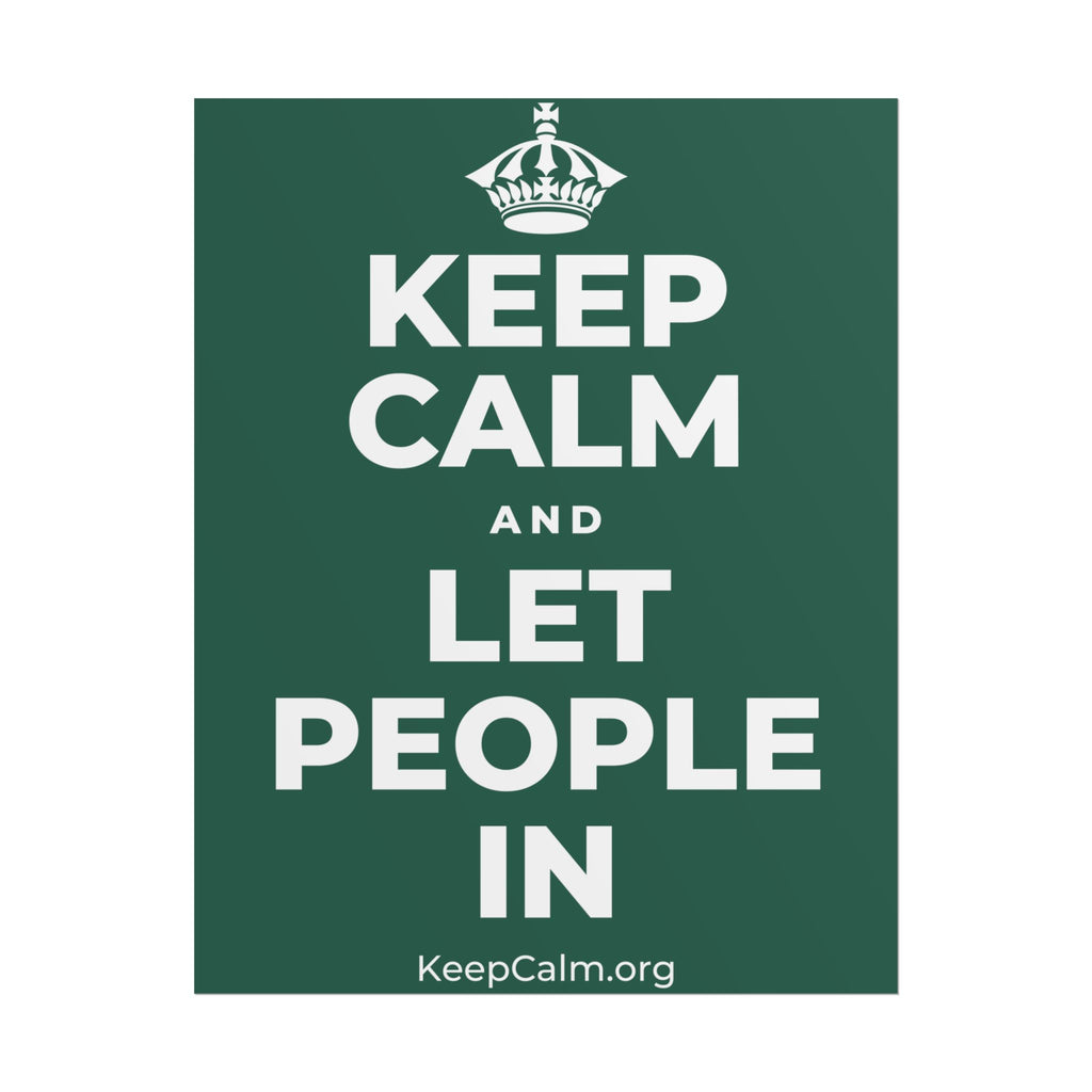 KEEP CALM AND LET PEOPLE IN Poster
