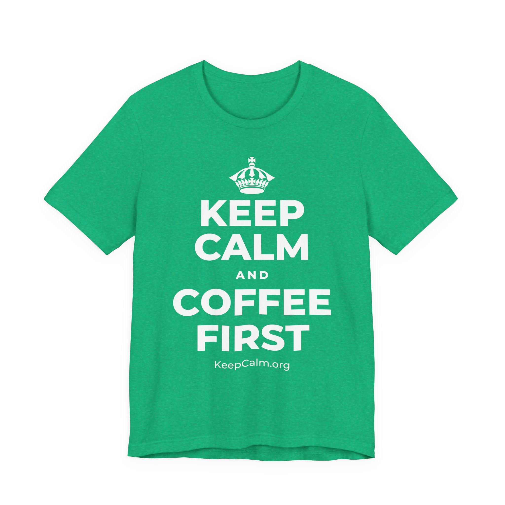 KEEP CALM AND COFFEE FIRST T-Shirt (Baby Blue–Silver)