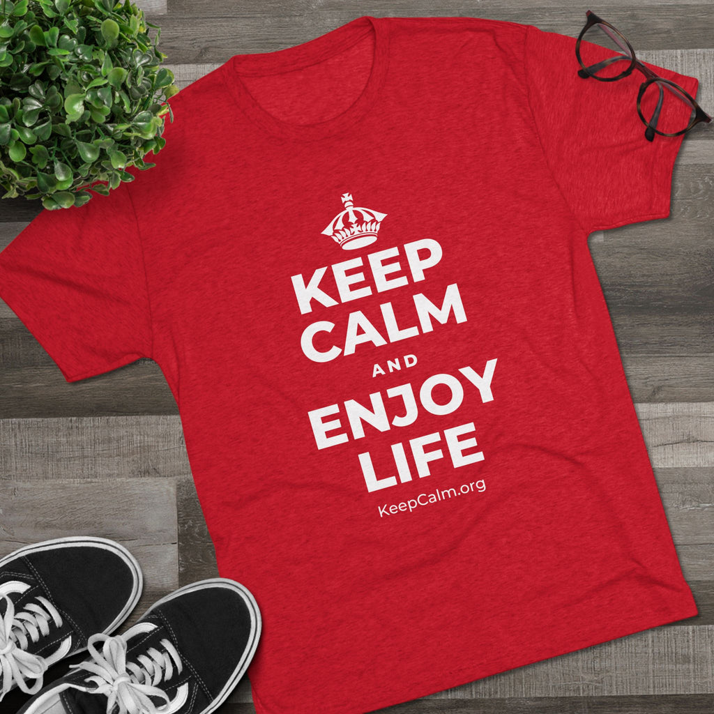 KEEP CALM AND ENJOY LIFE Tri-Blend Tee