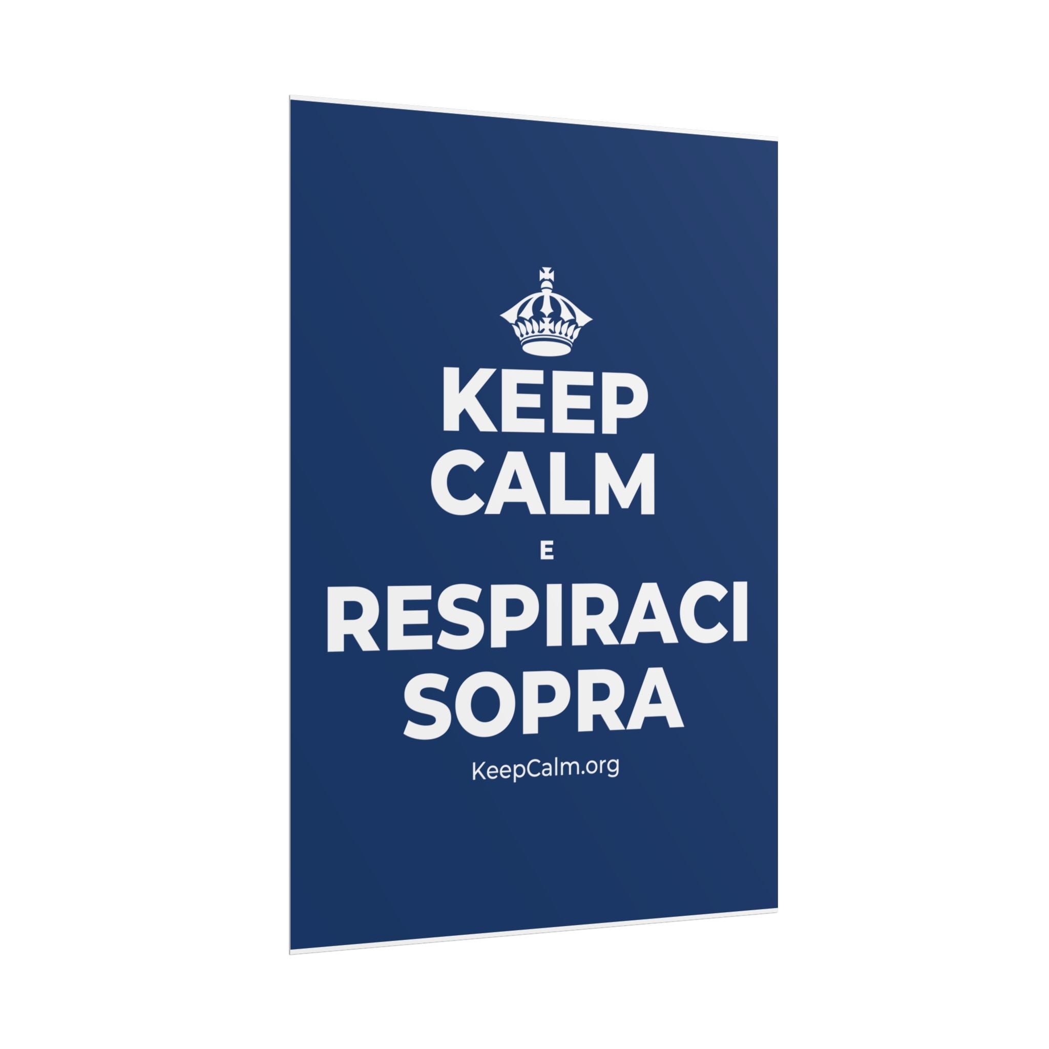 KEEP CALM E RESPIRACI SOPRA Poster