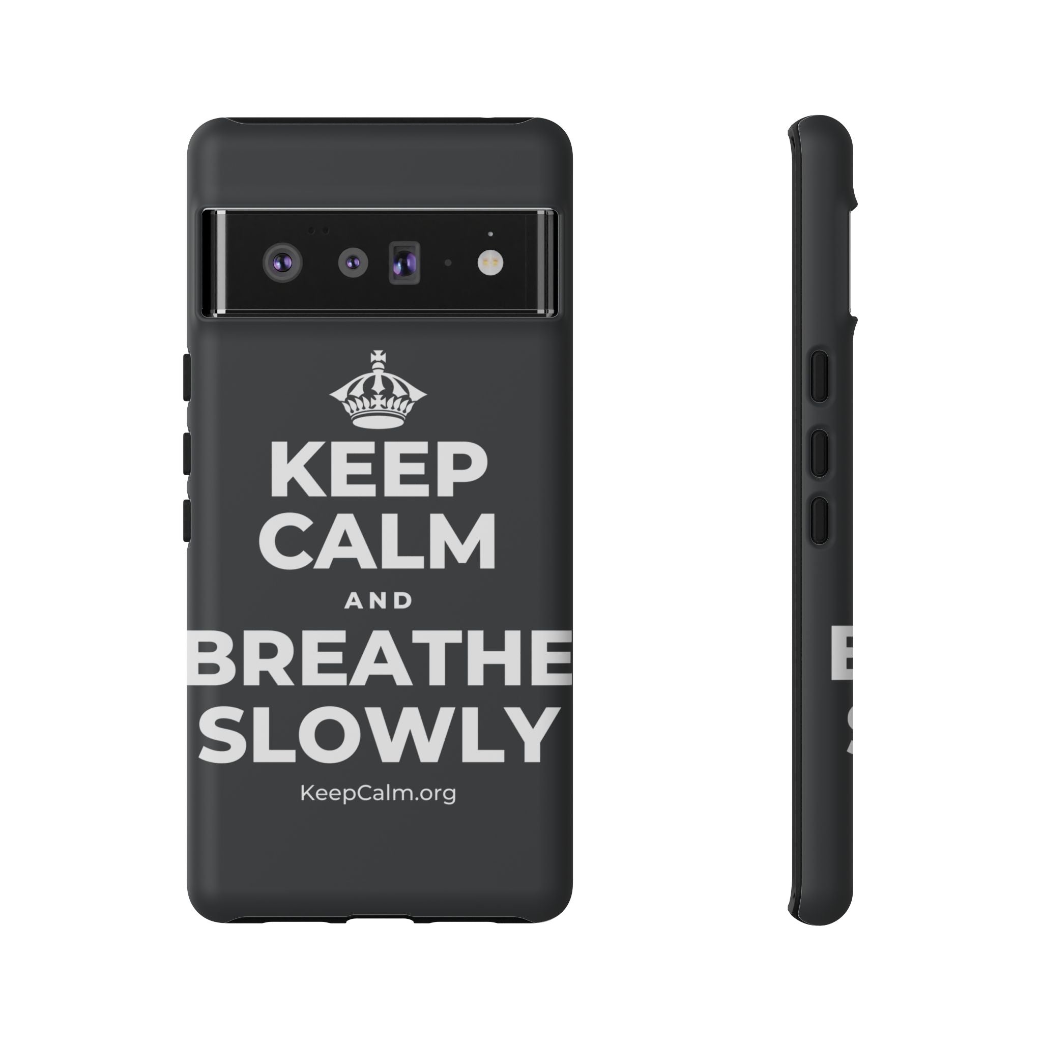 KEEP CALM AND BREATHE SLOWLY Phone Case (Dark)