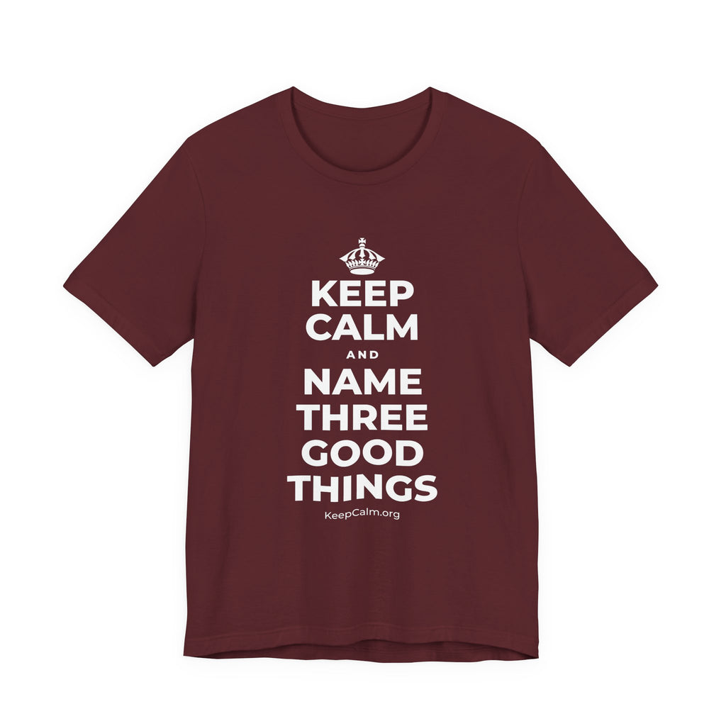 KEEP CALM AND NAME THREE GOOD THINGS T-Shirt (Baby Blue–Silver)