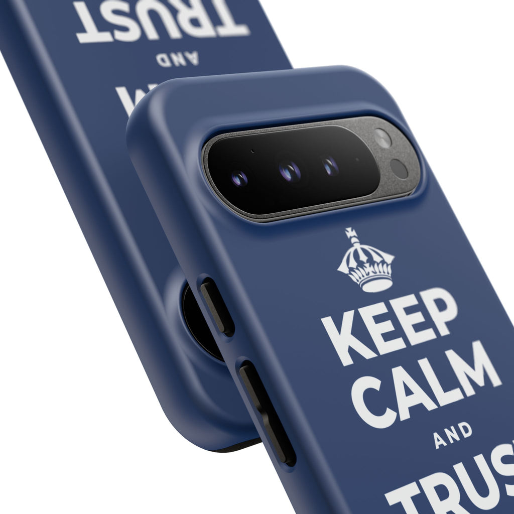 KEEP CALM AND TRUST YOUR HEART Phone Case
