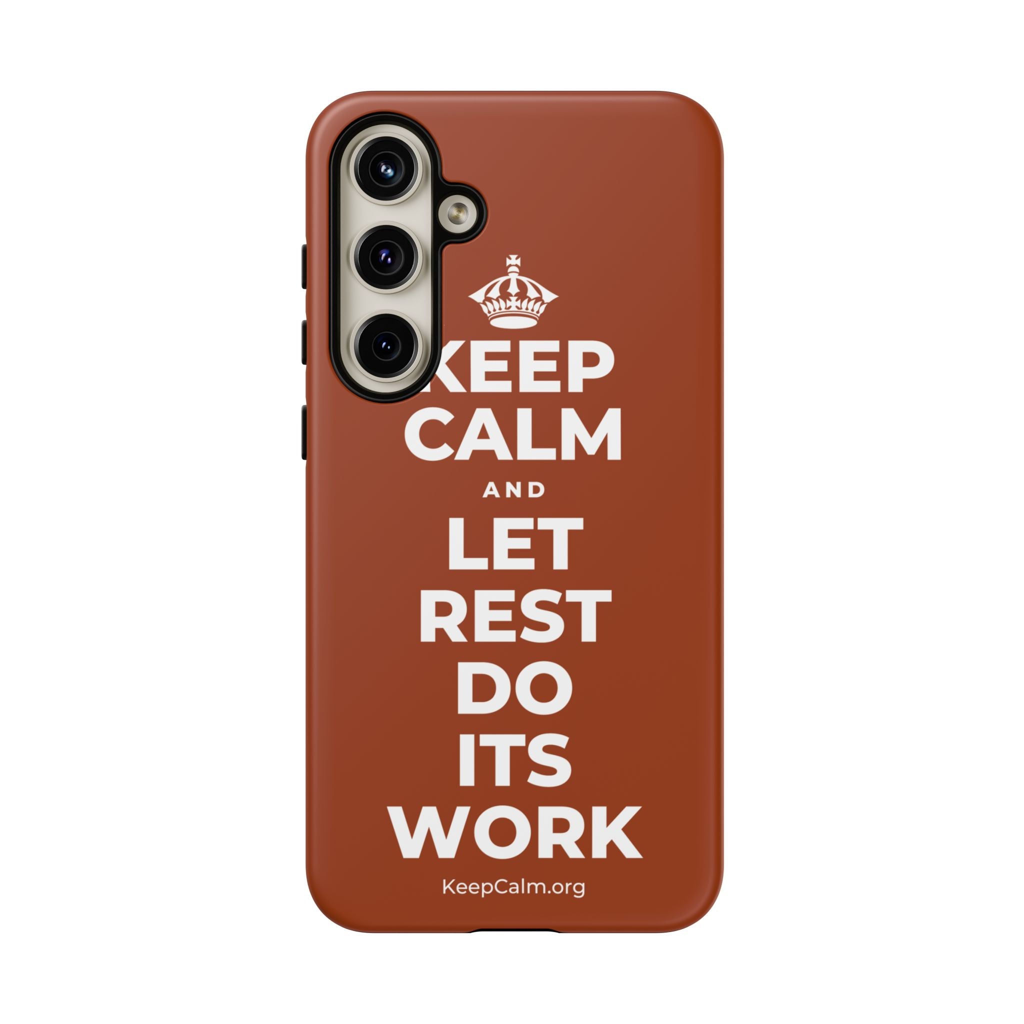 KEEP CALM AND LET REST DO ITS WORK Phone Case