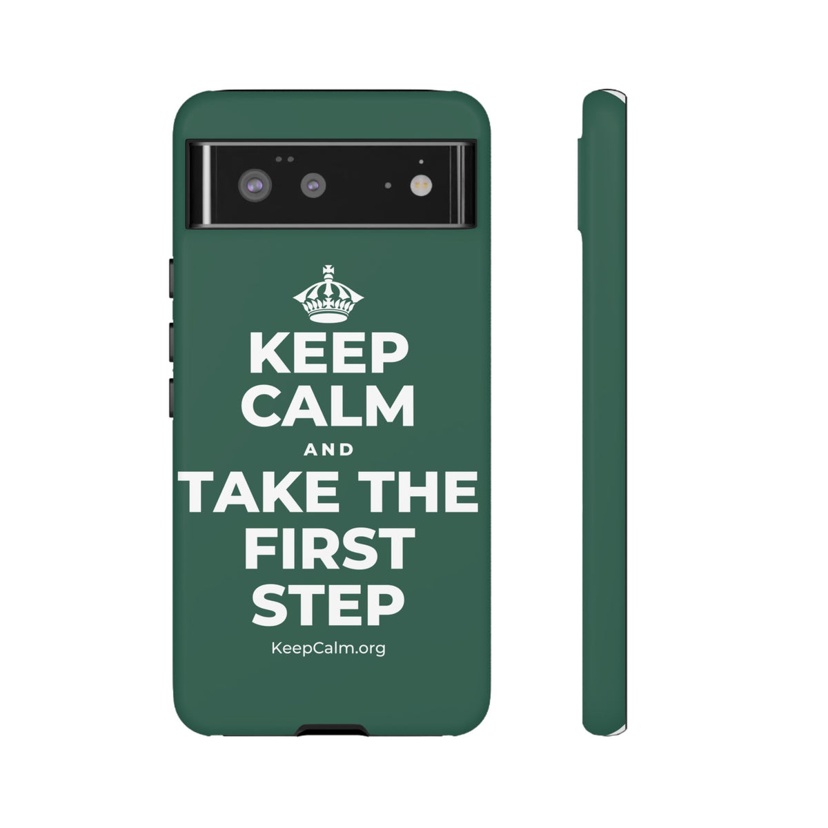KEEP CALM AND TAKE THE FIRST STEP Phone Case