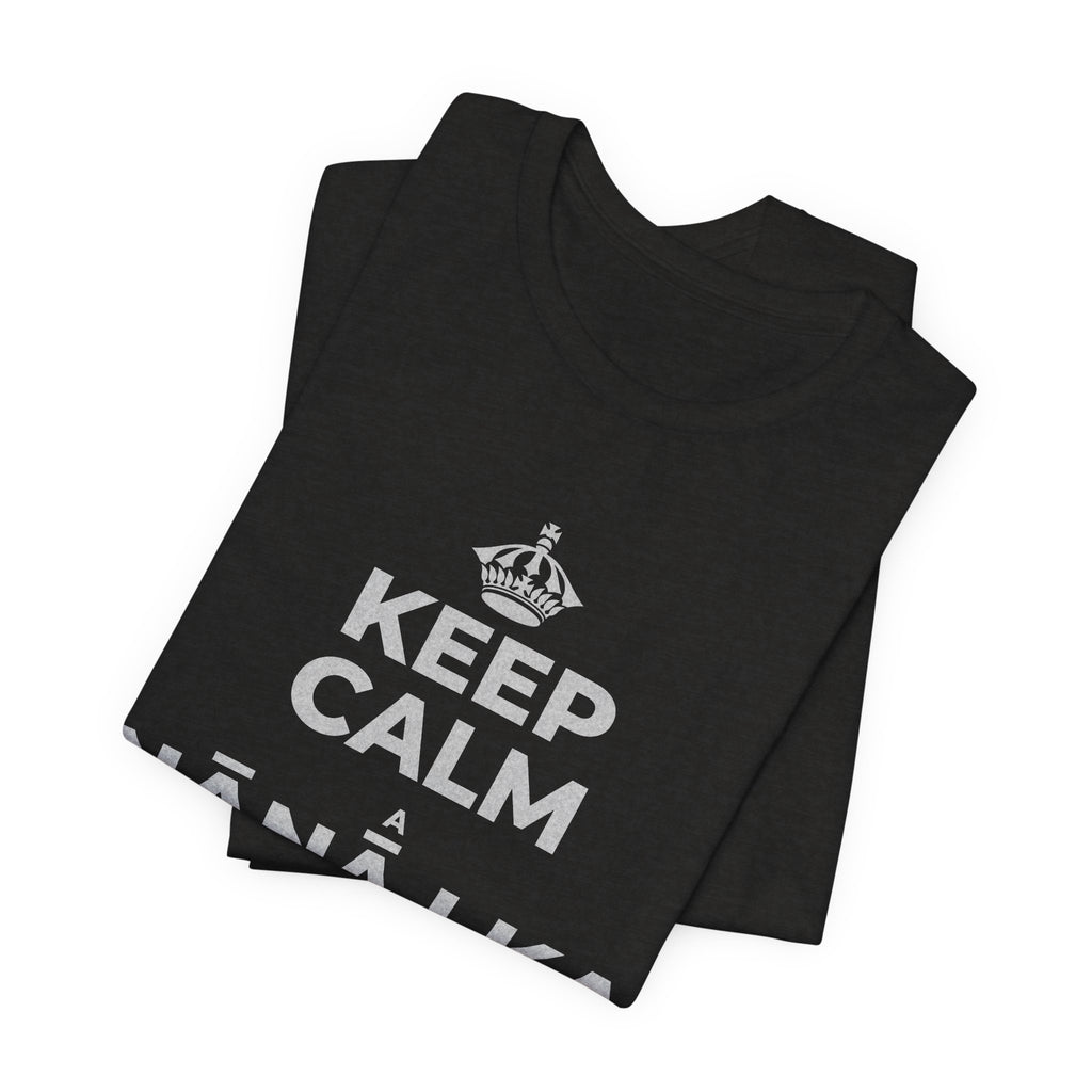 KEEP CALM A NĀNĀ I KA NAPOʻO LĀ LOHI T-Shirt (Soft Cream–Heather Mauve)