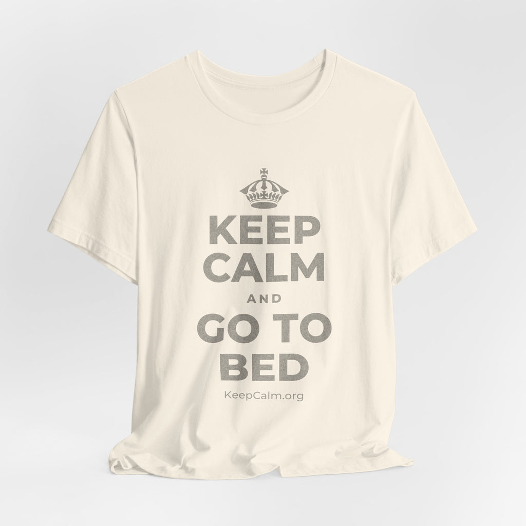 KEEP CALM AND GO TO BED T-Shirt (White–Asphalt)