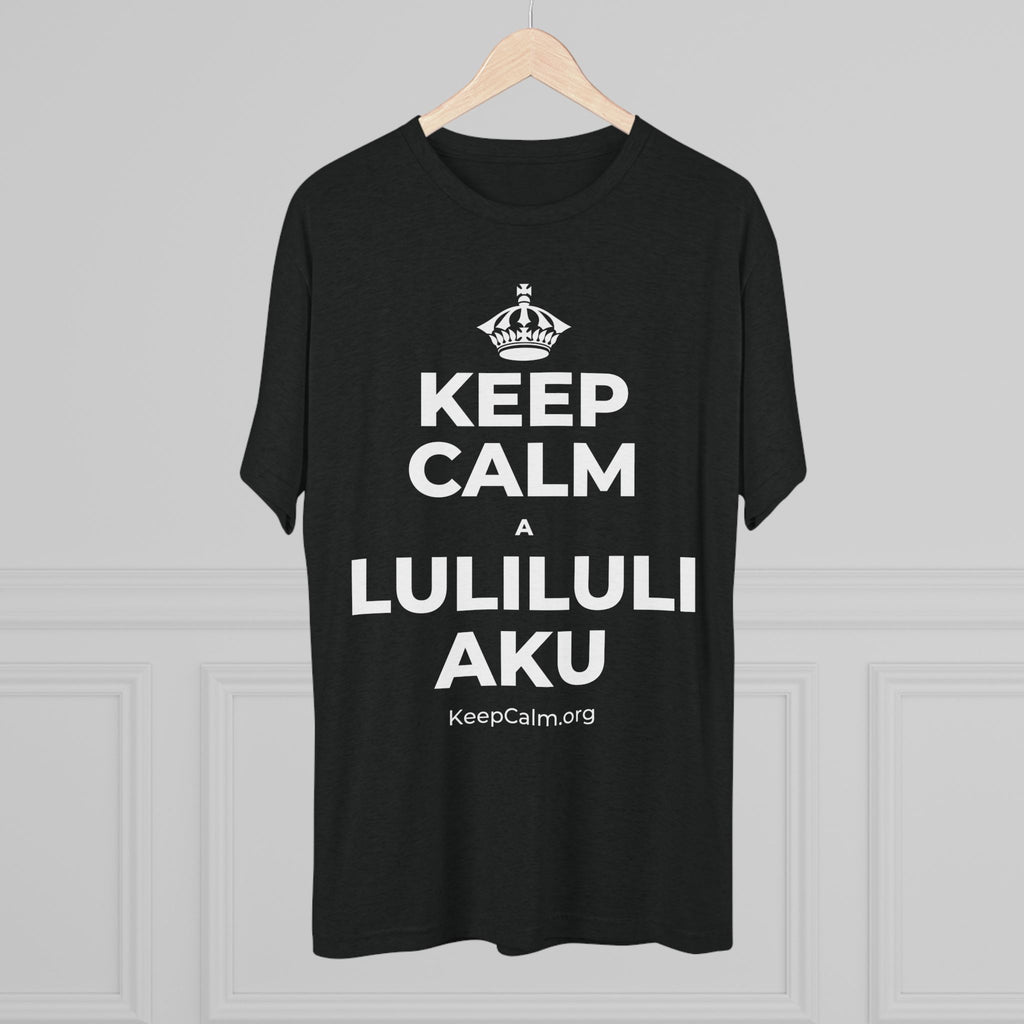 KEEP CALM A LULILULI AKU Tri-Blend Tee
