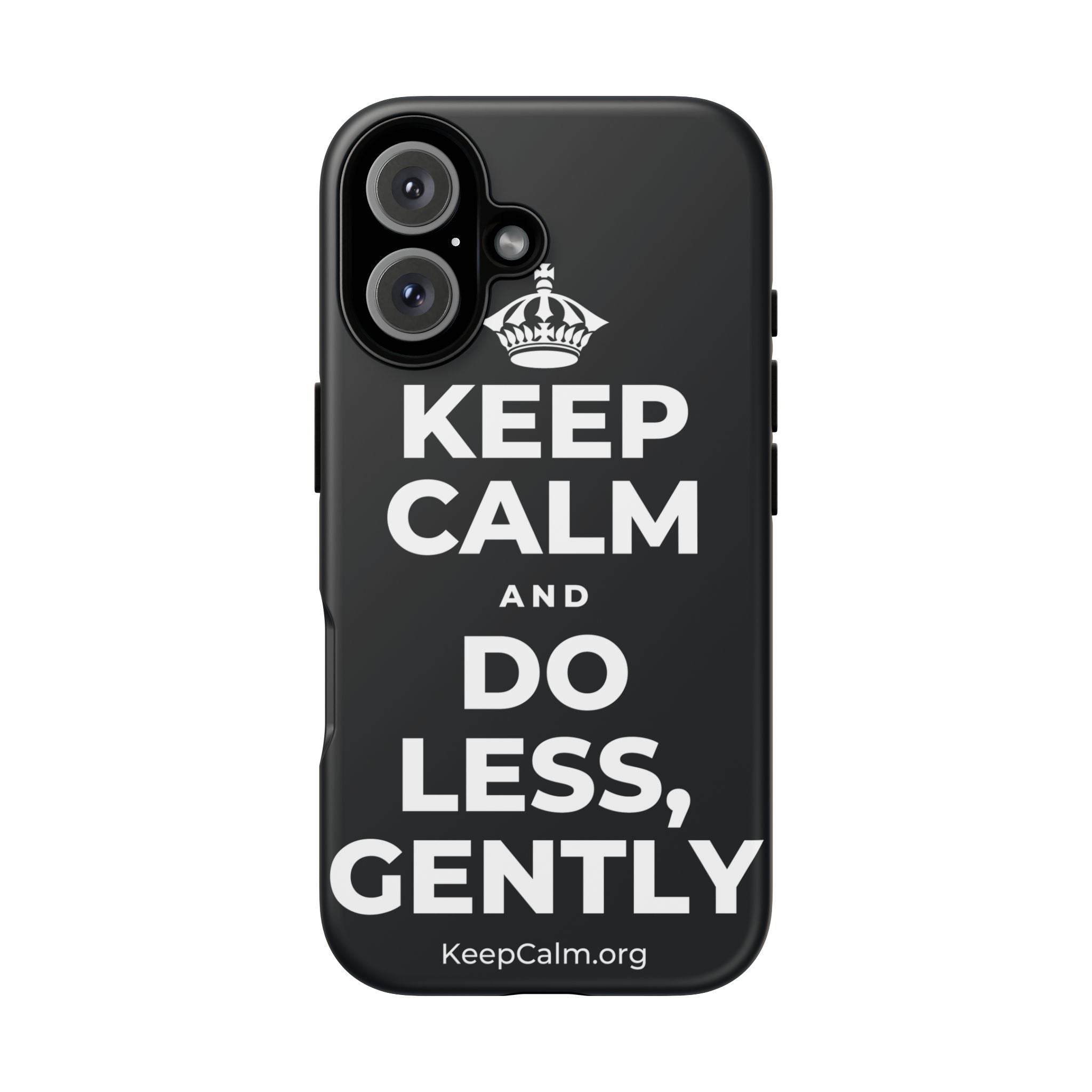 KEEP CALM AND DO LESS, GENTLY Phone Case (Dark)