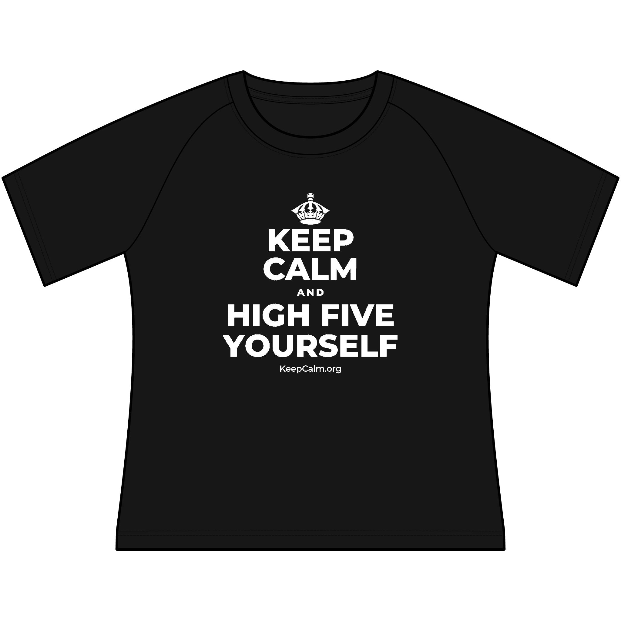 KEEP CALM AND HIGH FIVE YOURSELF Women's Raglan Tee