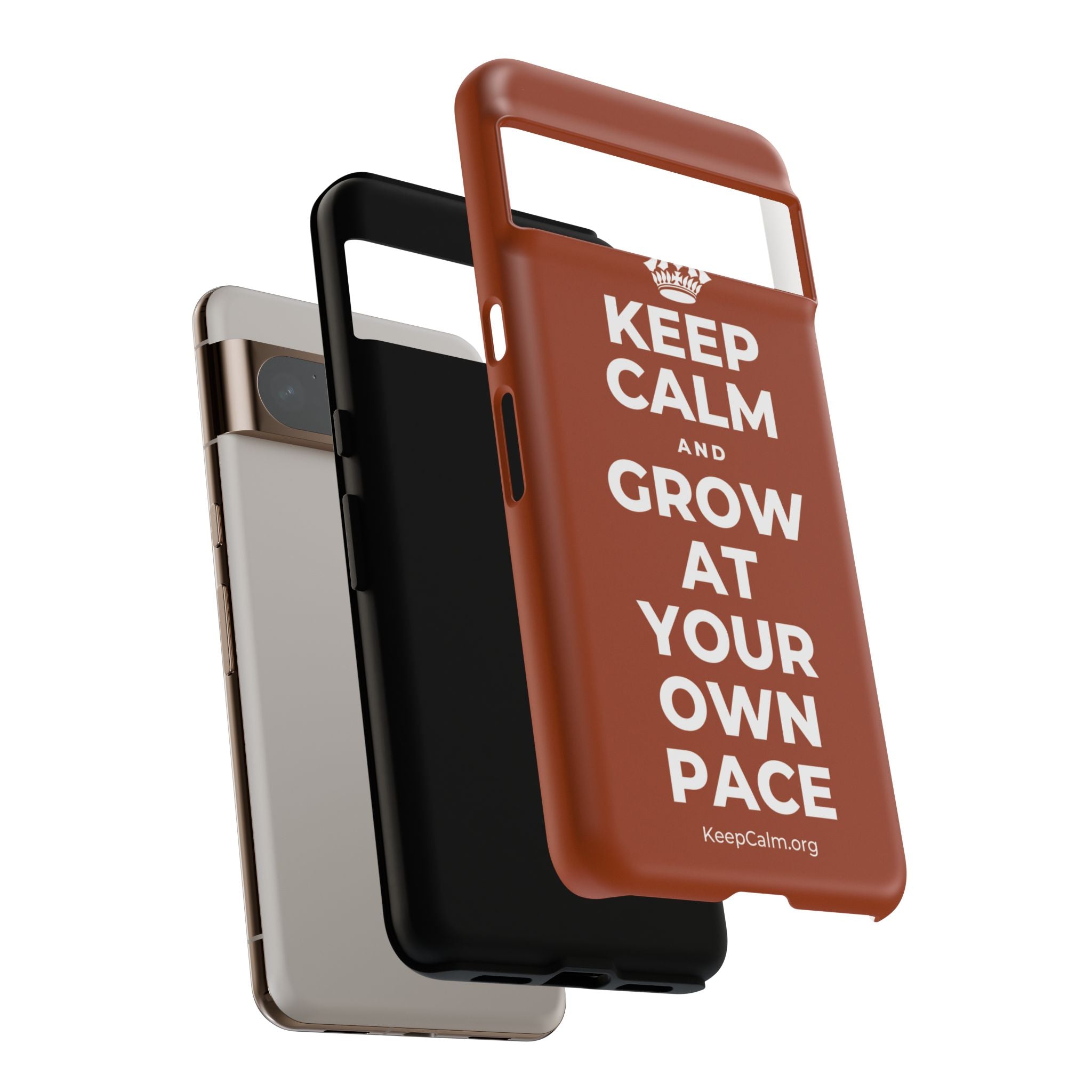 KEEP CALM AND GROW AT YOUR OWN PACE Phone Case