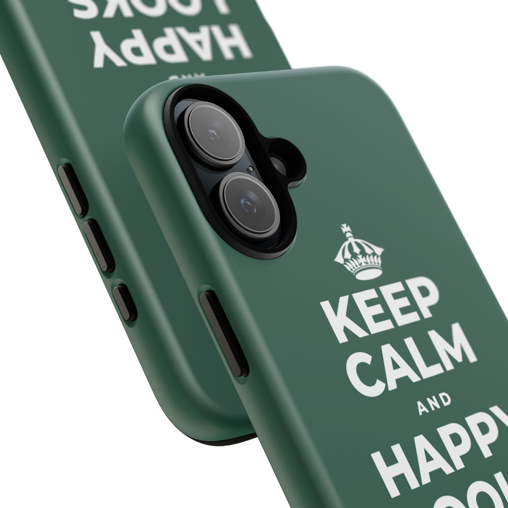 KEEP CALM AND HAPPY LOOKS GOOD ON YOU Phone Case