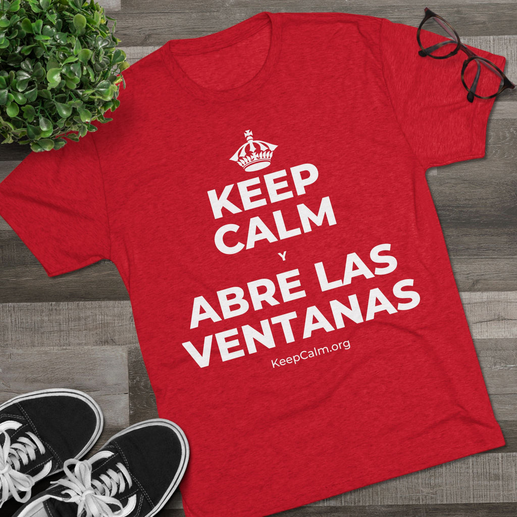 KEEP CALM Y ABRE LAS VENTANAS Tri-Blend Tee