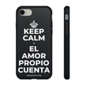 KEEP CALM Y EL AMOR PROPIO CUENTA Phone Case (Dark)