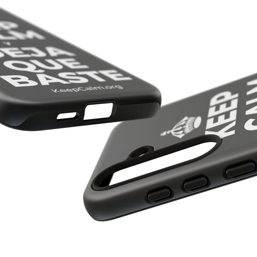 KEEP CALM Y DEJA QUE BASTE Phone Case