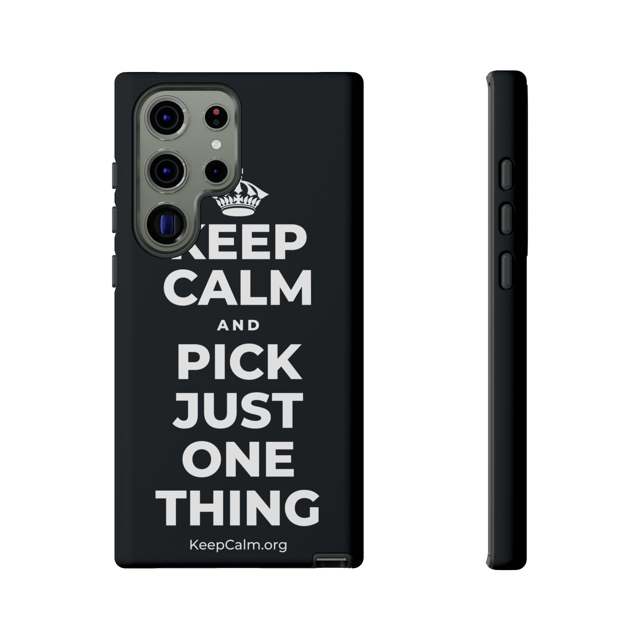 KEEP CALM AND PICK JUST ONE THING Phone Case (Dark)