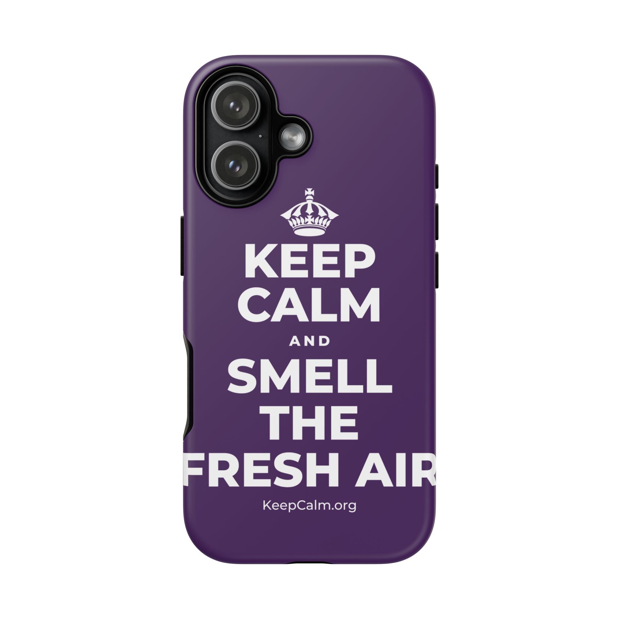 KEEP CALM AND SMELL THE FRESH AIR Phone Case