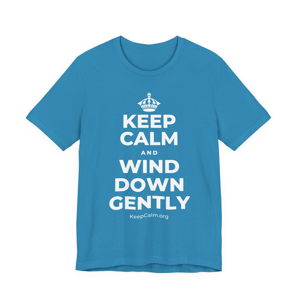 KEEP CALM AND WIND DOWN GENTLY T-Shirt (White–Asphalt)