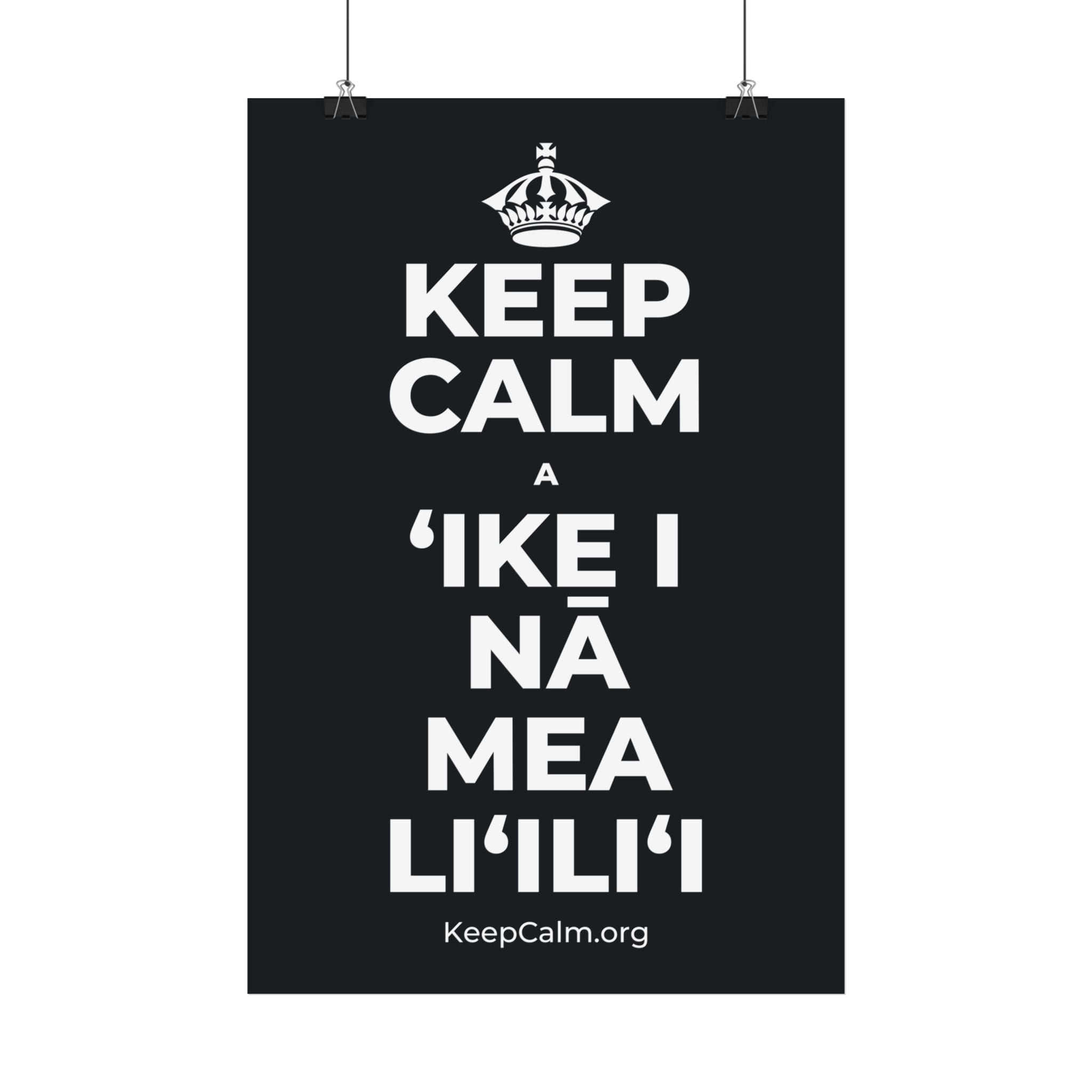 KEEP CALM A ʻIKE I NĀ MEA LIʻILIʻI Satin Poster (Dark)
