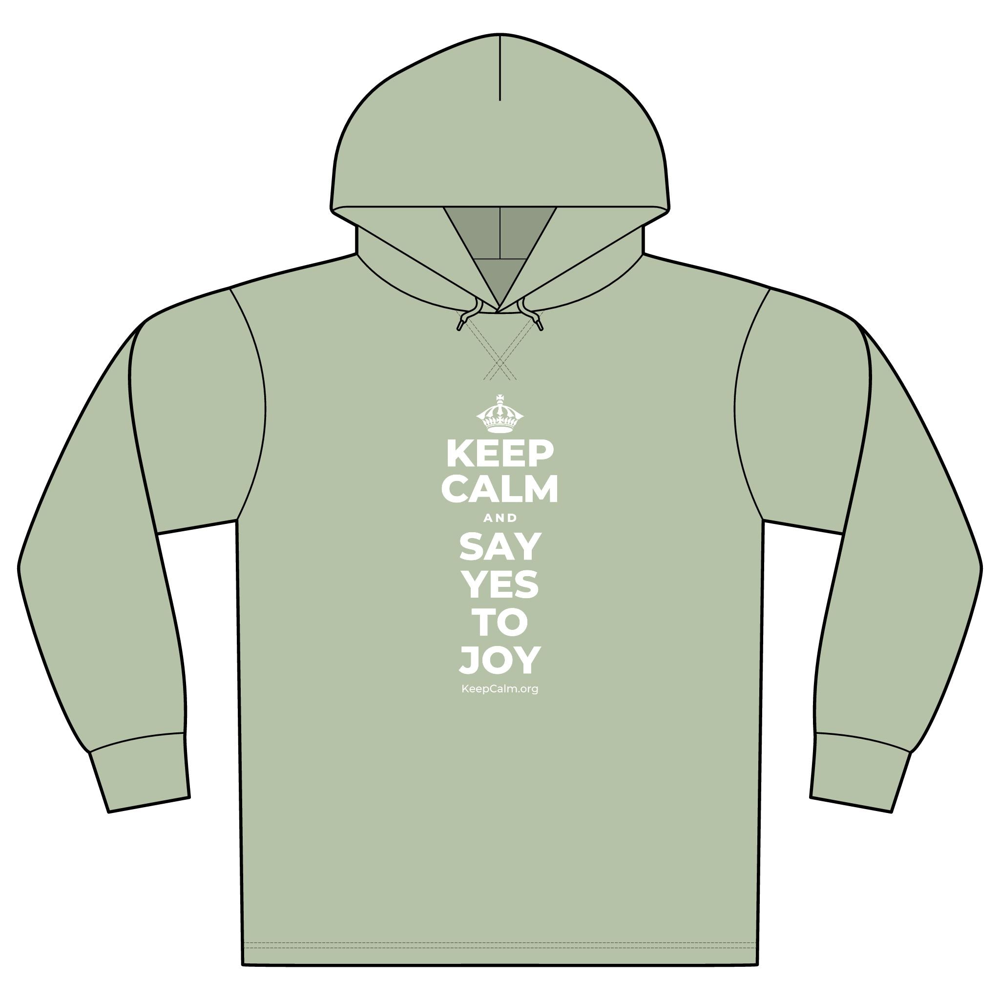 KEEP CALM AND SAY YES TO JOY Organic Hoodie Tee