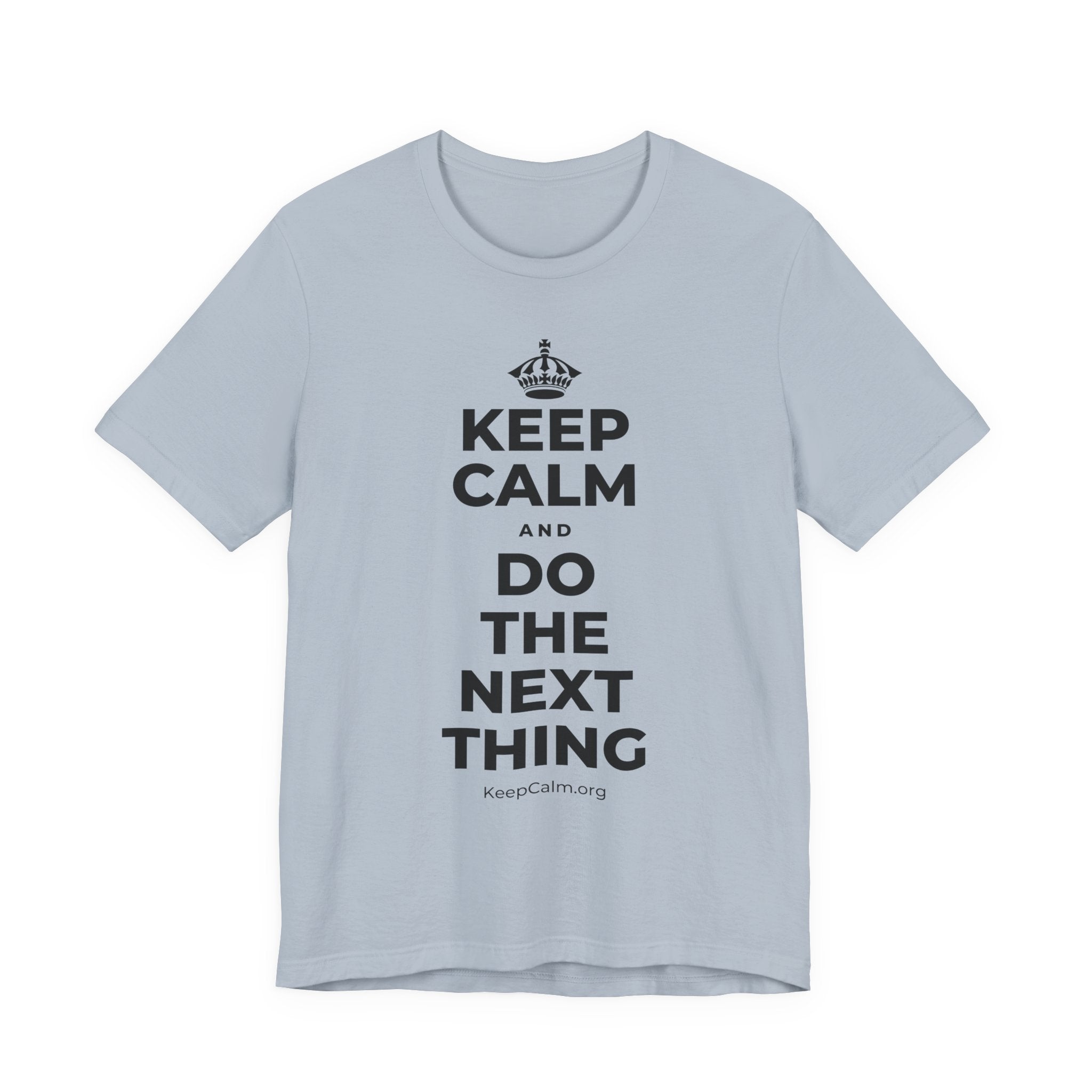 KEEP CALM AND DO THE NEXT THING T-Shirt (White–Asphalt)