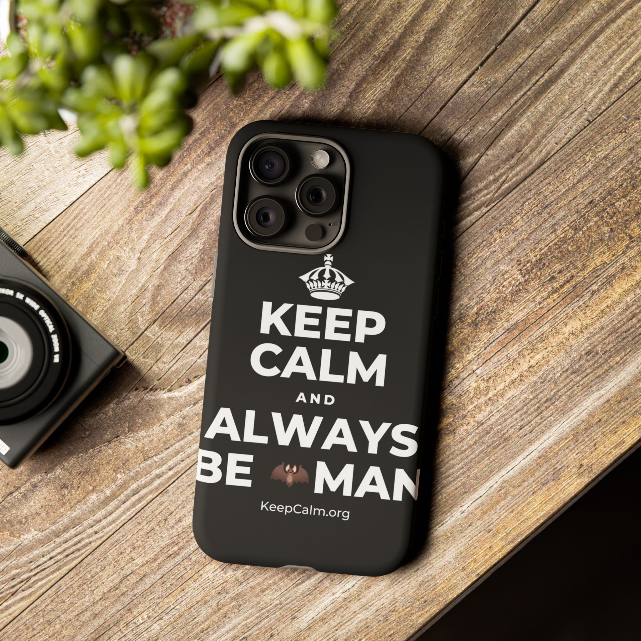KEEP CALM AND ALWAYS BE 🦇MAN Phone Case