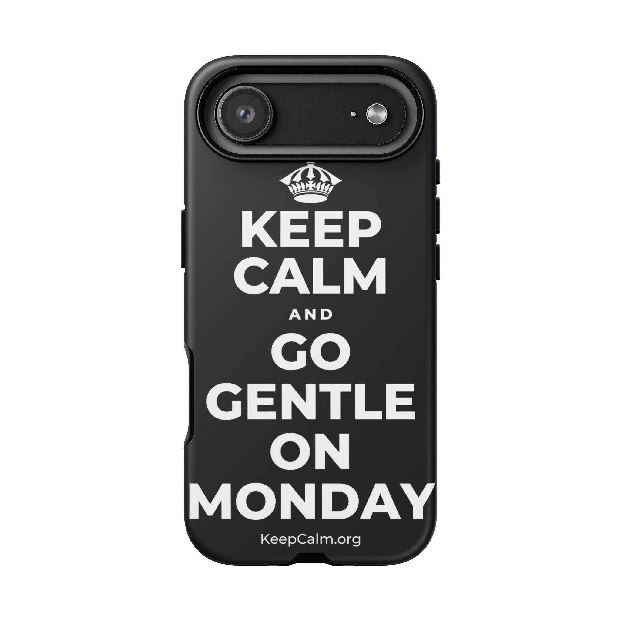 KEEP CALM AND GO GENTLE ON MONDAY Phone Case (Dark)