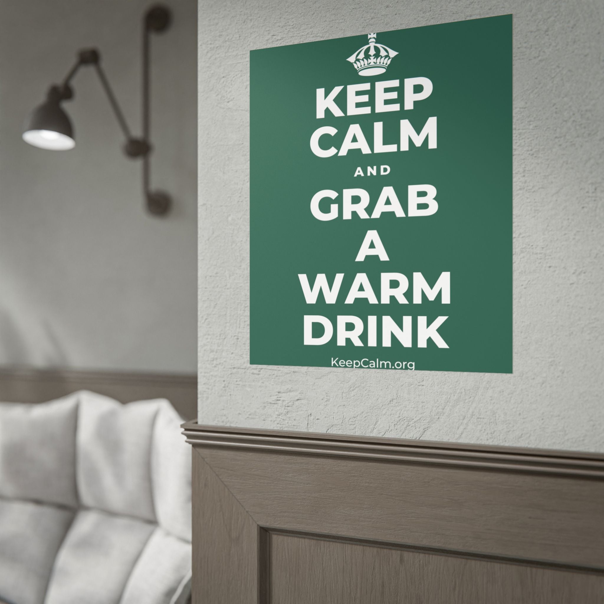 KEEP CALM AND GRAB A WARM DRINK Poster