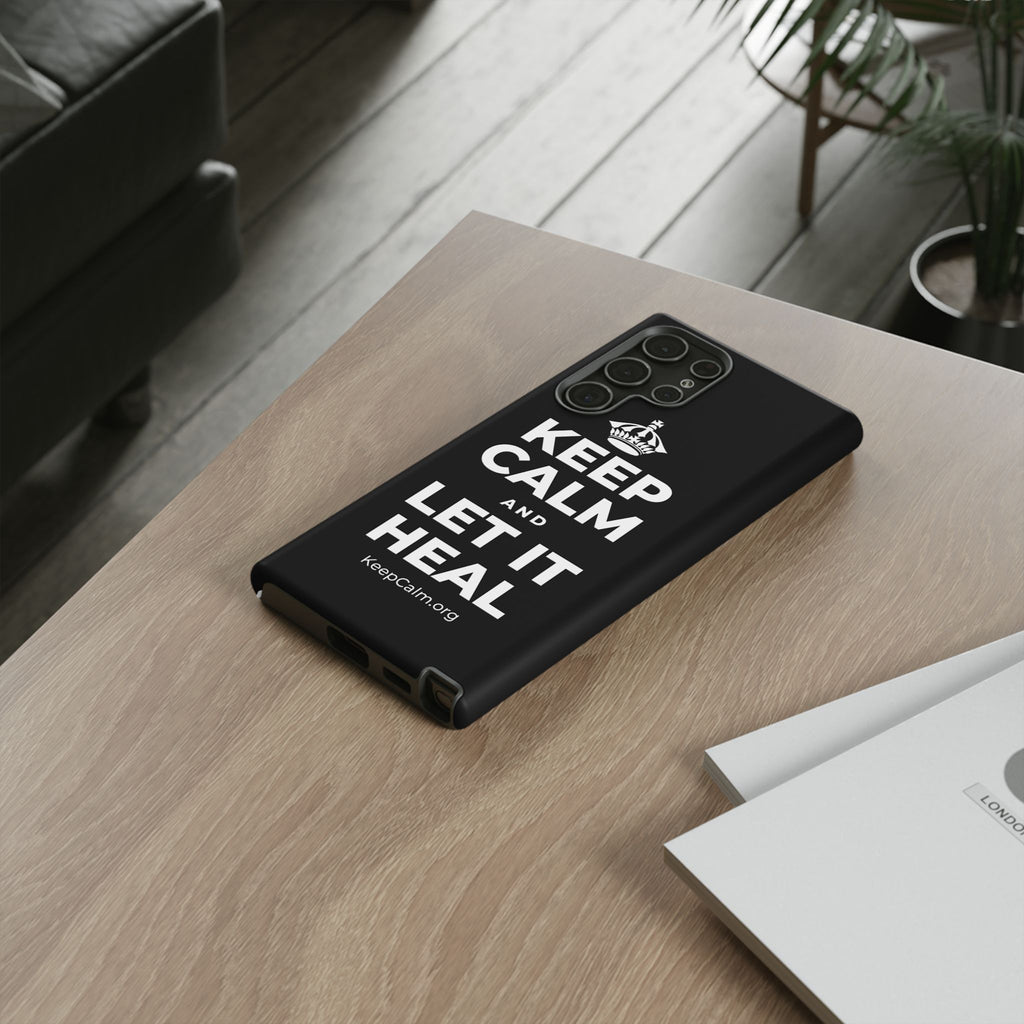 KEEP CALM AND LET IT HEAL Phone Case