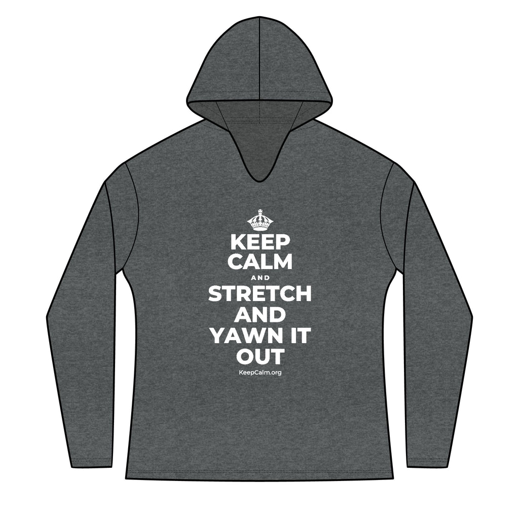 KEEP CALM AND STRETCH AND YAWN IT OUT Women's Long Sleeve Hoodie