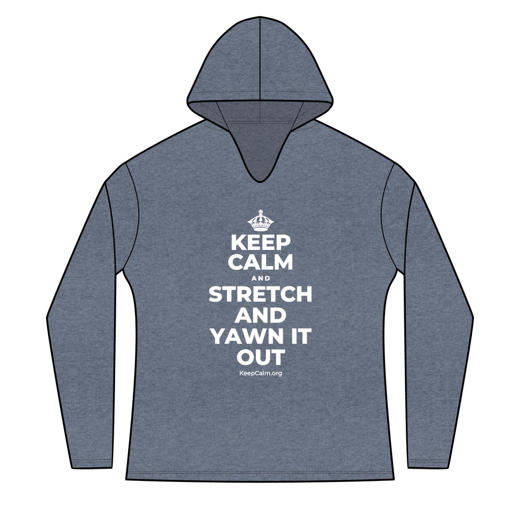 KEEP CALM AND STRETCH AND YAWN IT OUT Women's Long Sleeve Hoodie