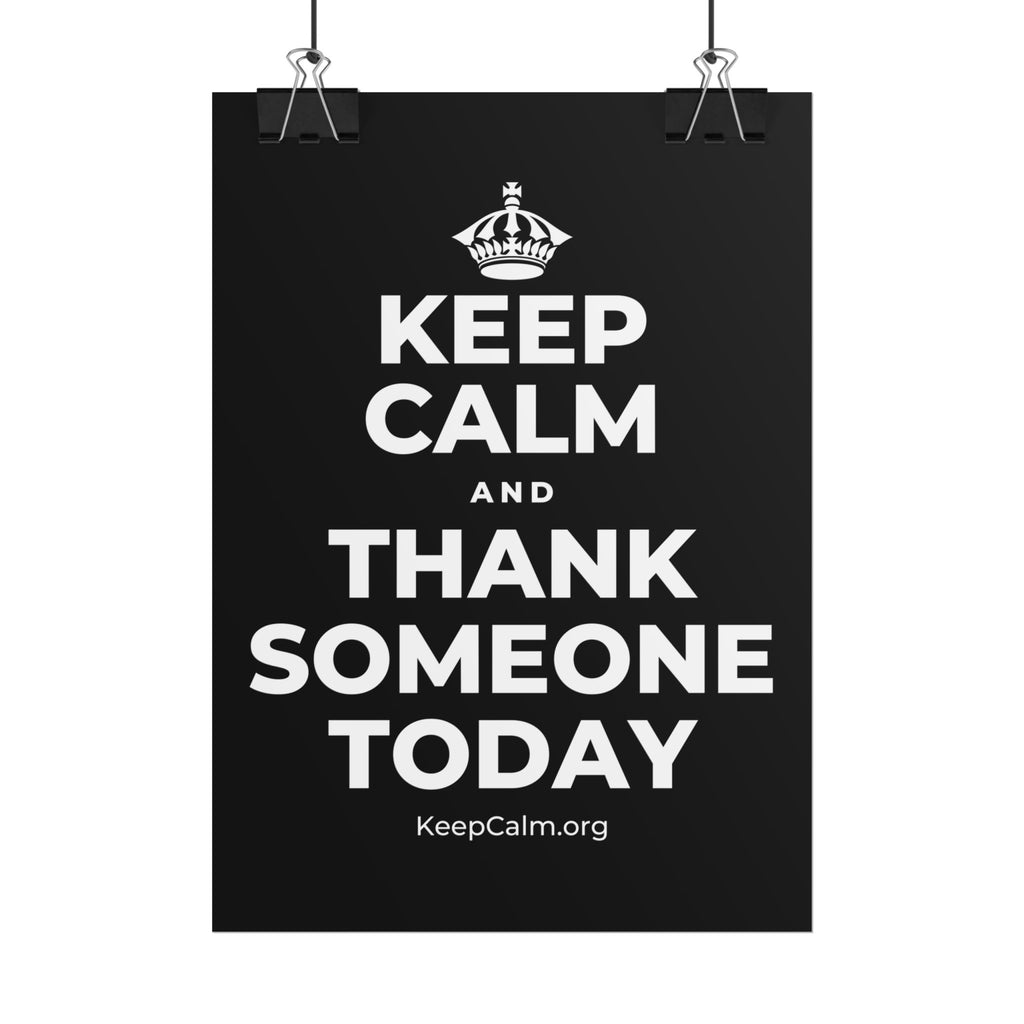 KEEP CALM AND THANK SOMEONE TODAY Poster