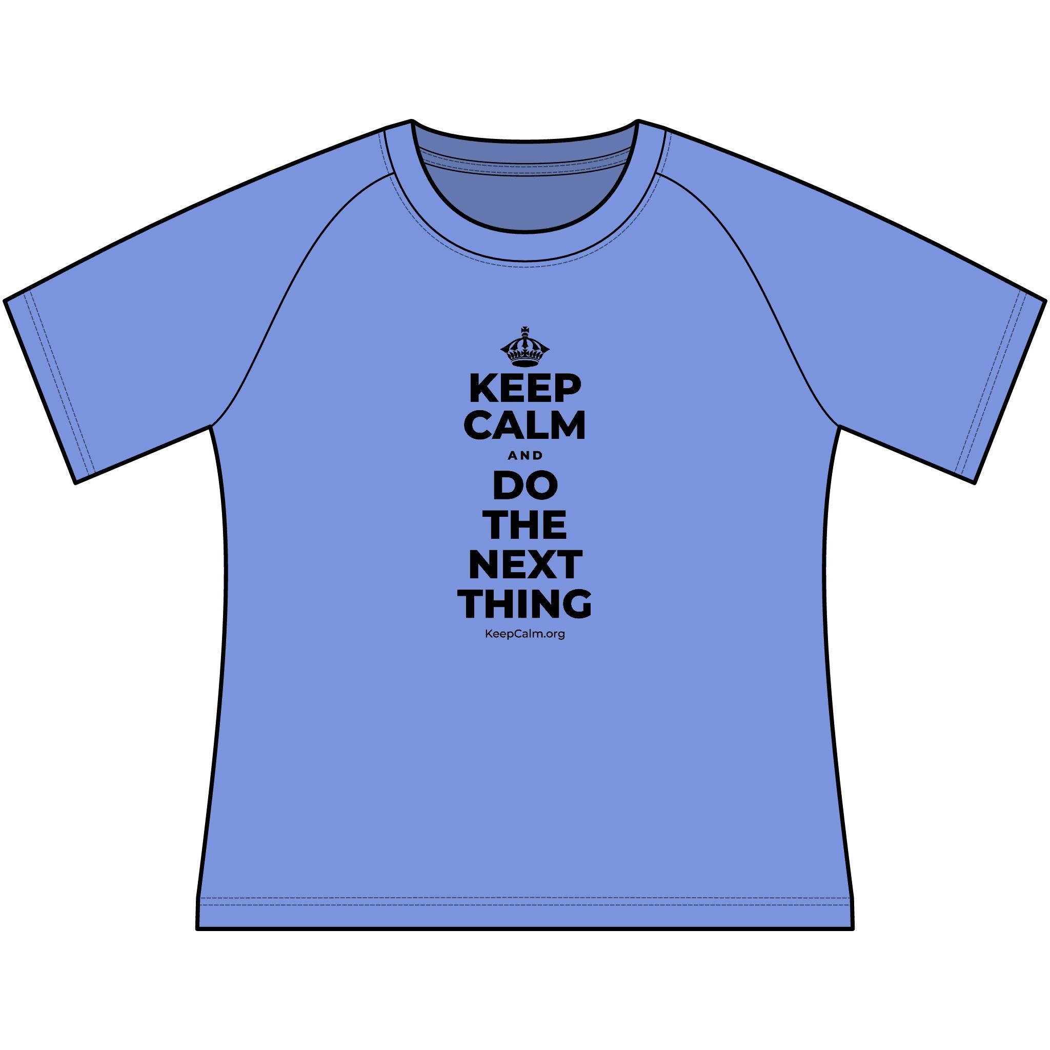 KEEP CALM AND DO THE NEXT THING Women's Raglan Tee