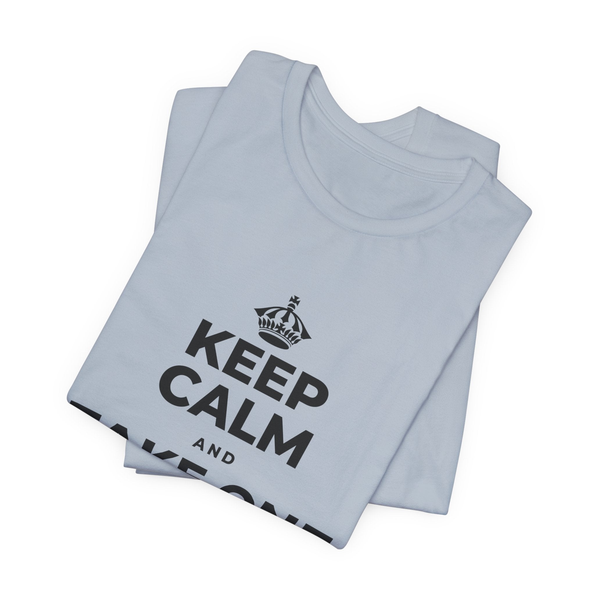 KEEP CALM AND TAKE ONE GOOD DAY AT A TIME T-Shirt (White–Asphalt)
