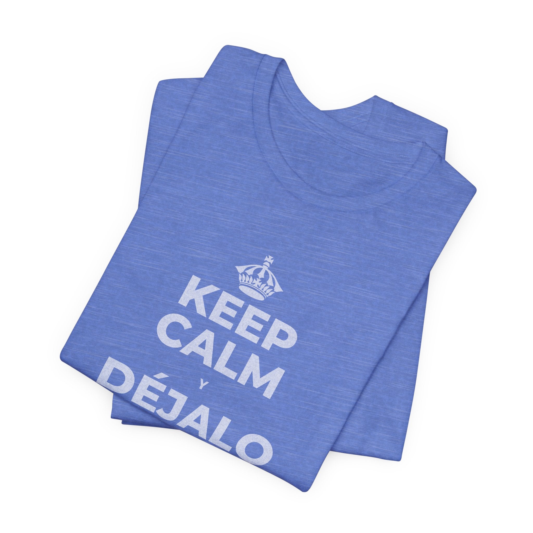 KEEP CALM Y DÉJALO MEJOR DE COMO ESTABA T-Shirt (Soft Cream–Heather Mauve)