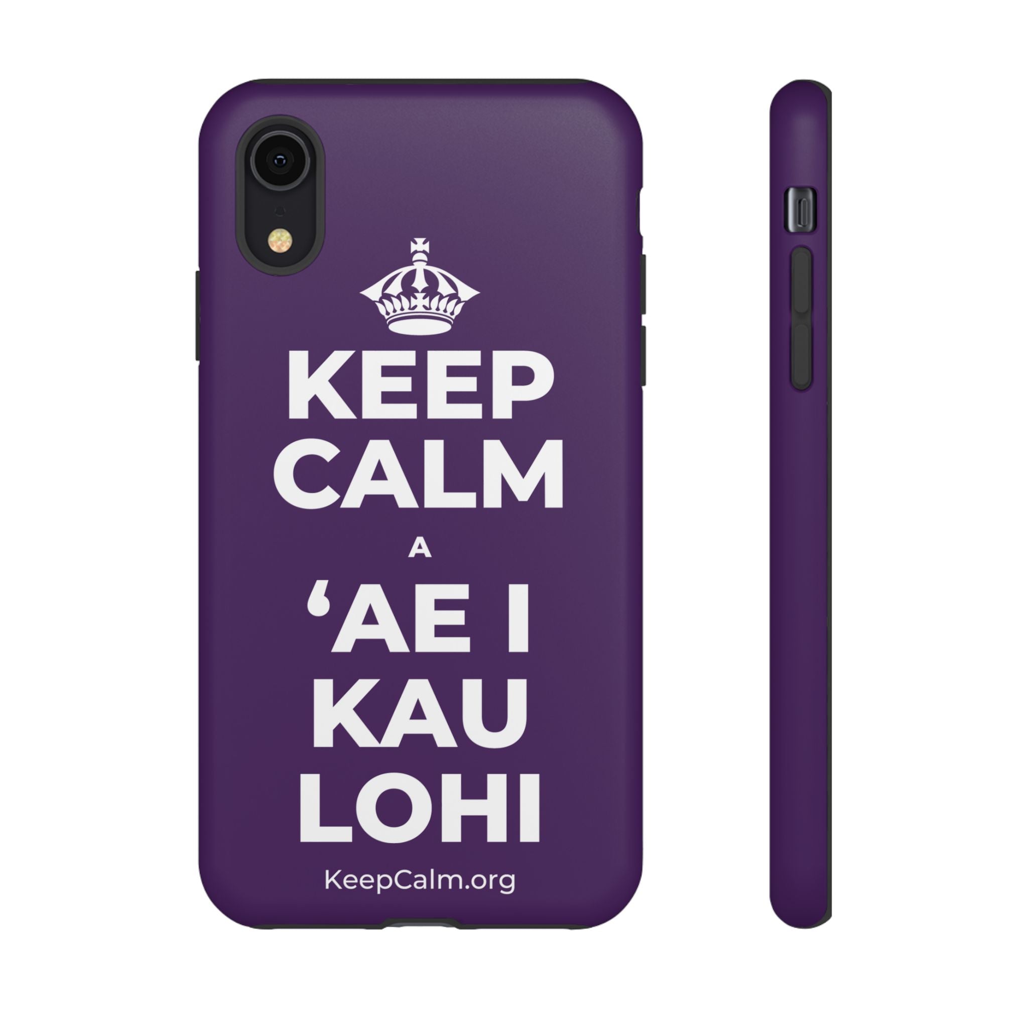 KEEP CALM A ʻAE I KAU LOHI Phone Case