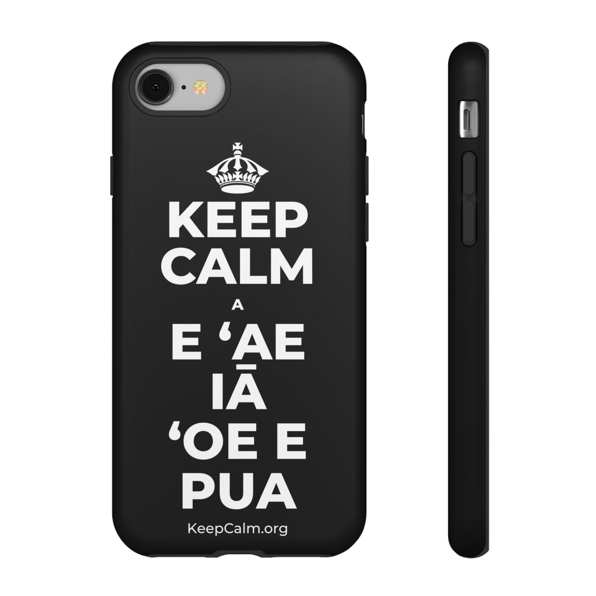 KEEP CALM A E ʻAE IĀ ʻOE E PUA Phone Case