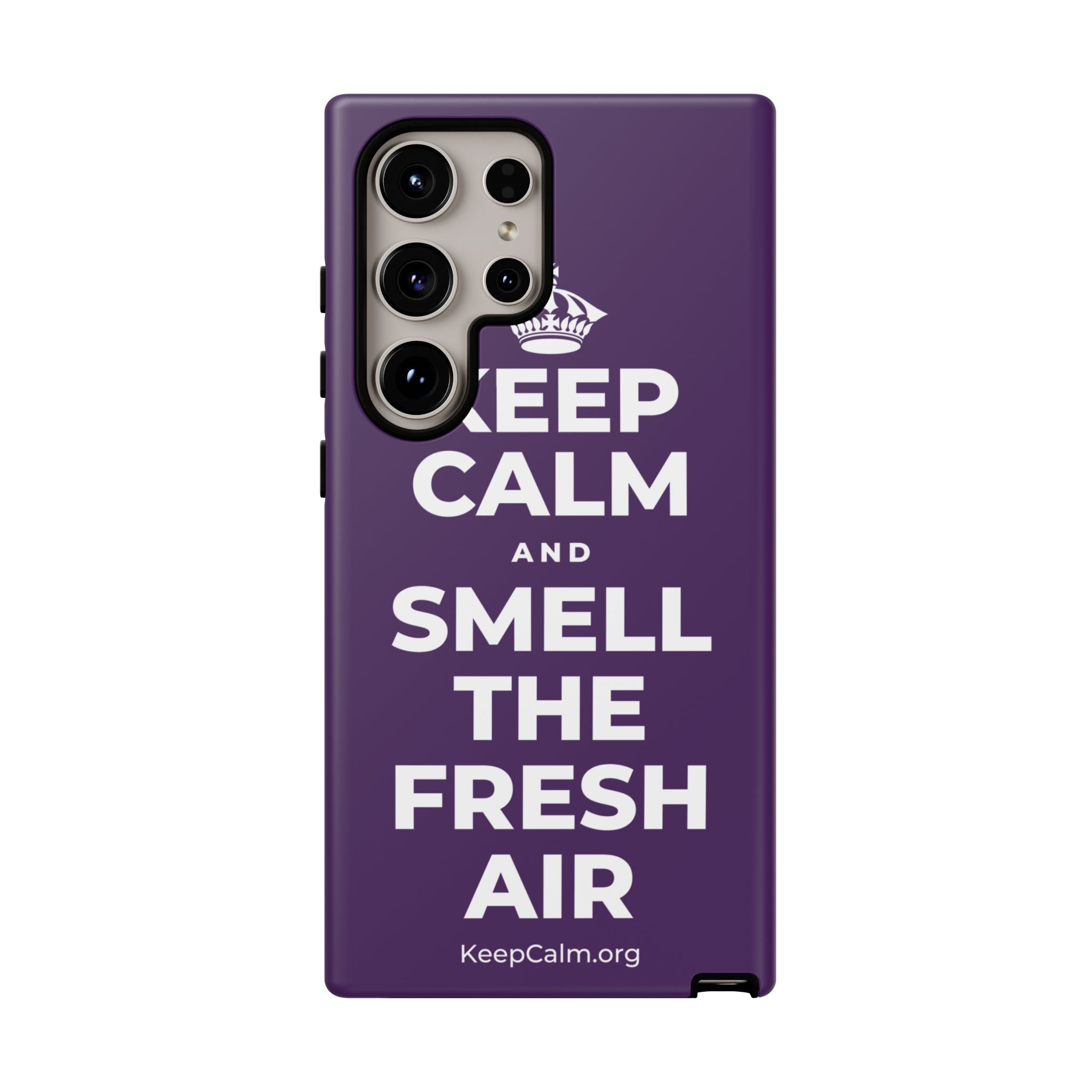 KEEP CALM AND SMELL THE FRESH AIR Phone Case