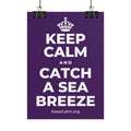KEEP CALM AND CATCH A SEA BREEZE Poster