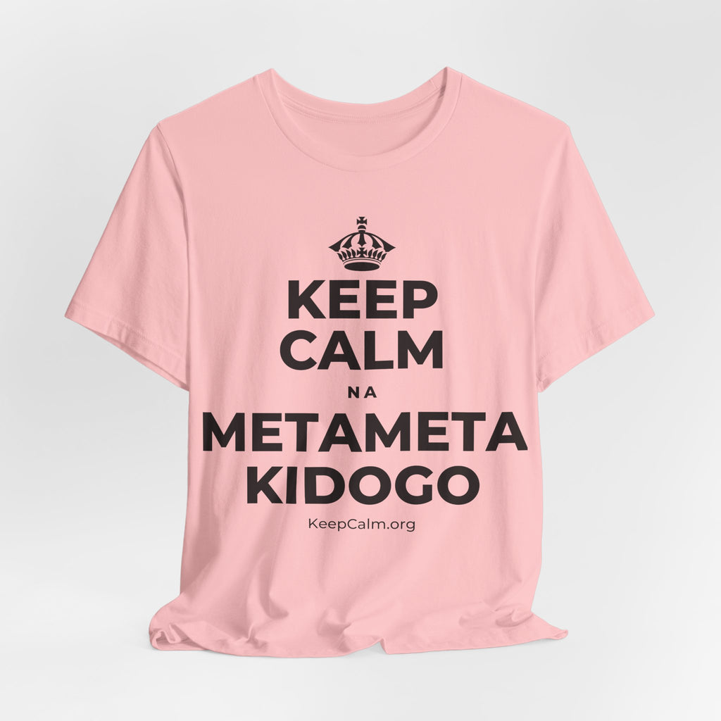 KEEP CALM NA METAMETA KIDOGO T-Shirt (White–Asphalt)