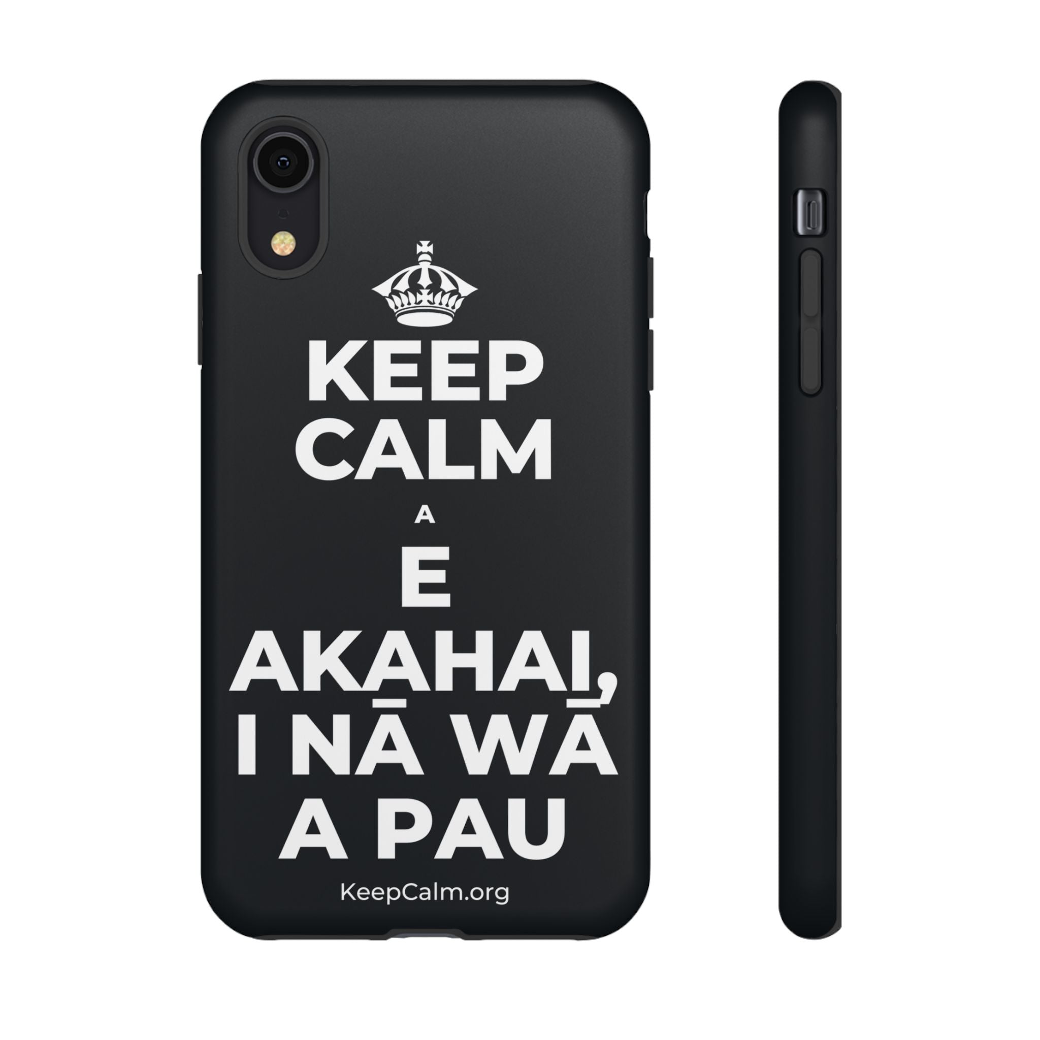 KEEP CALM A E AKAHAI, I NĀ WĀ A PAU Phone Case (Dark)