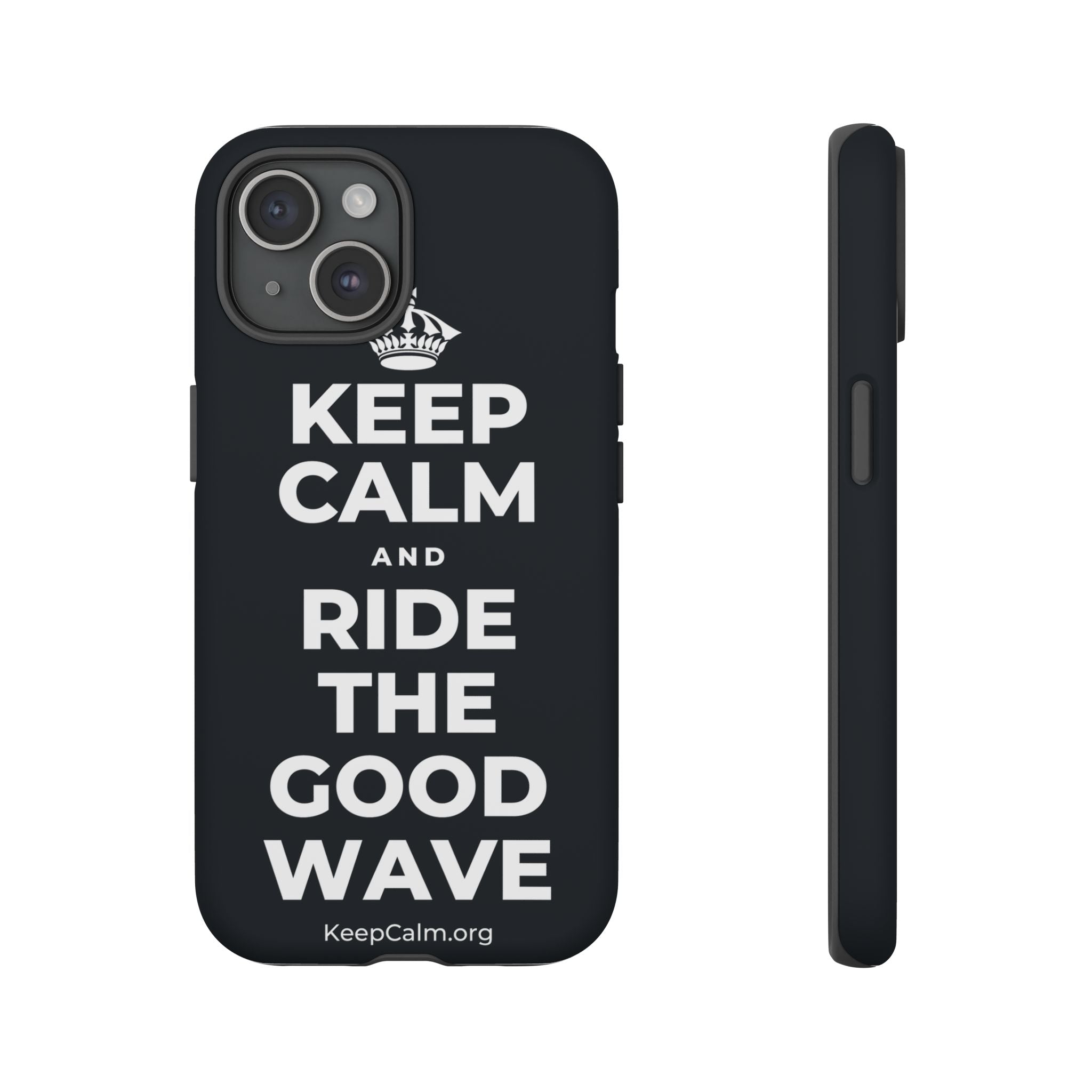 KEEP CALM AND RIDE THE GOOD WAVE Phone Case (Dark)