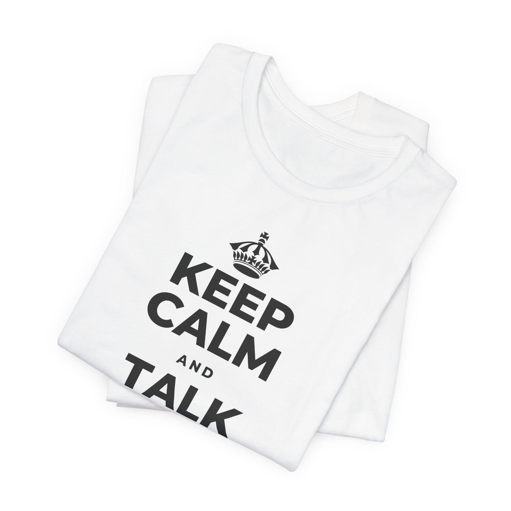KEEP CALM AND TALK KINDLY TO YOURSELF T-Shirt (White–Asphalt)