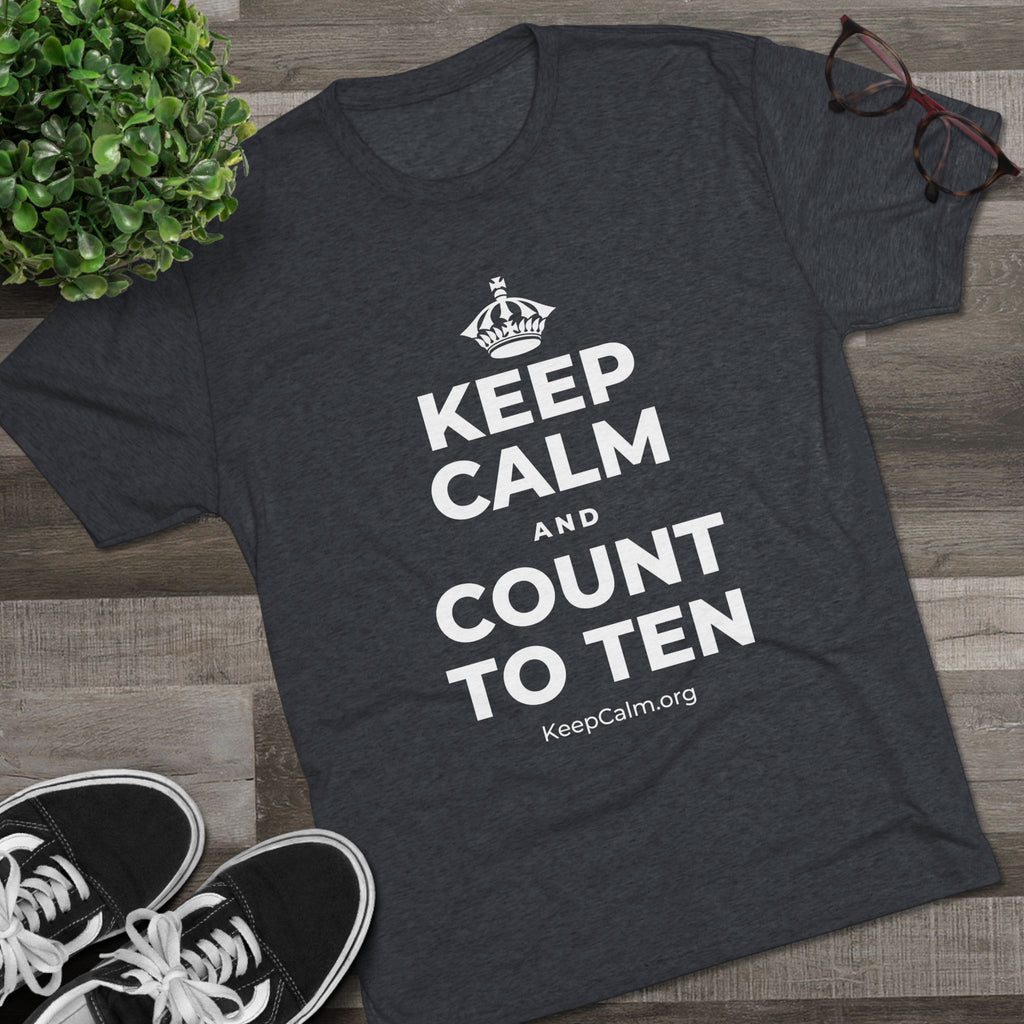 KEEP CALM AND COUNT TO TEN Tri-Blend Tee