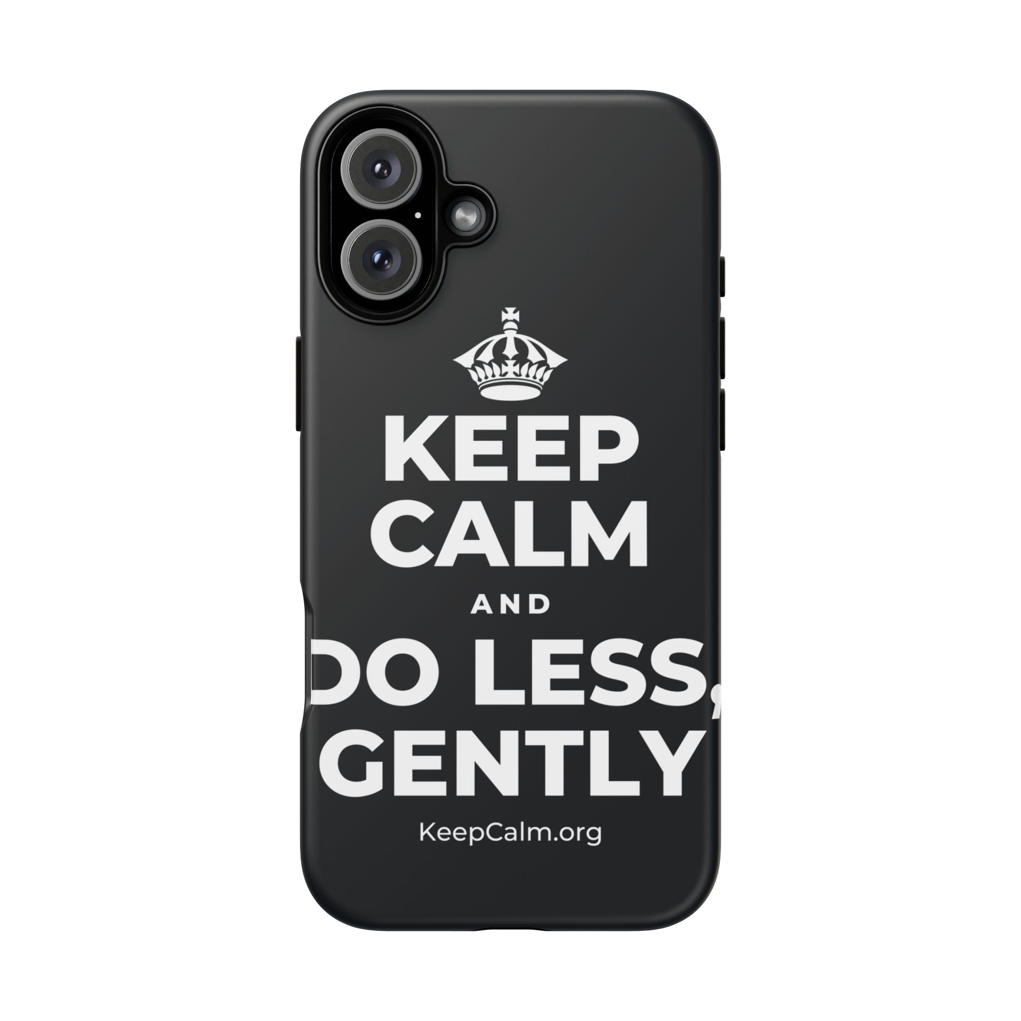 KEEP CALM AND DO LESS, GENTLY Phone Case (Dark)