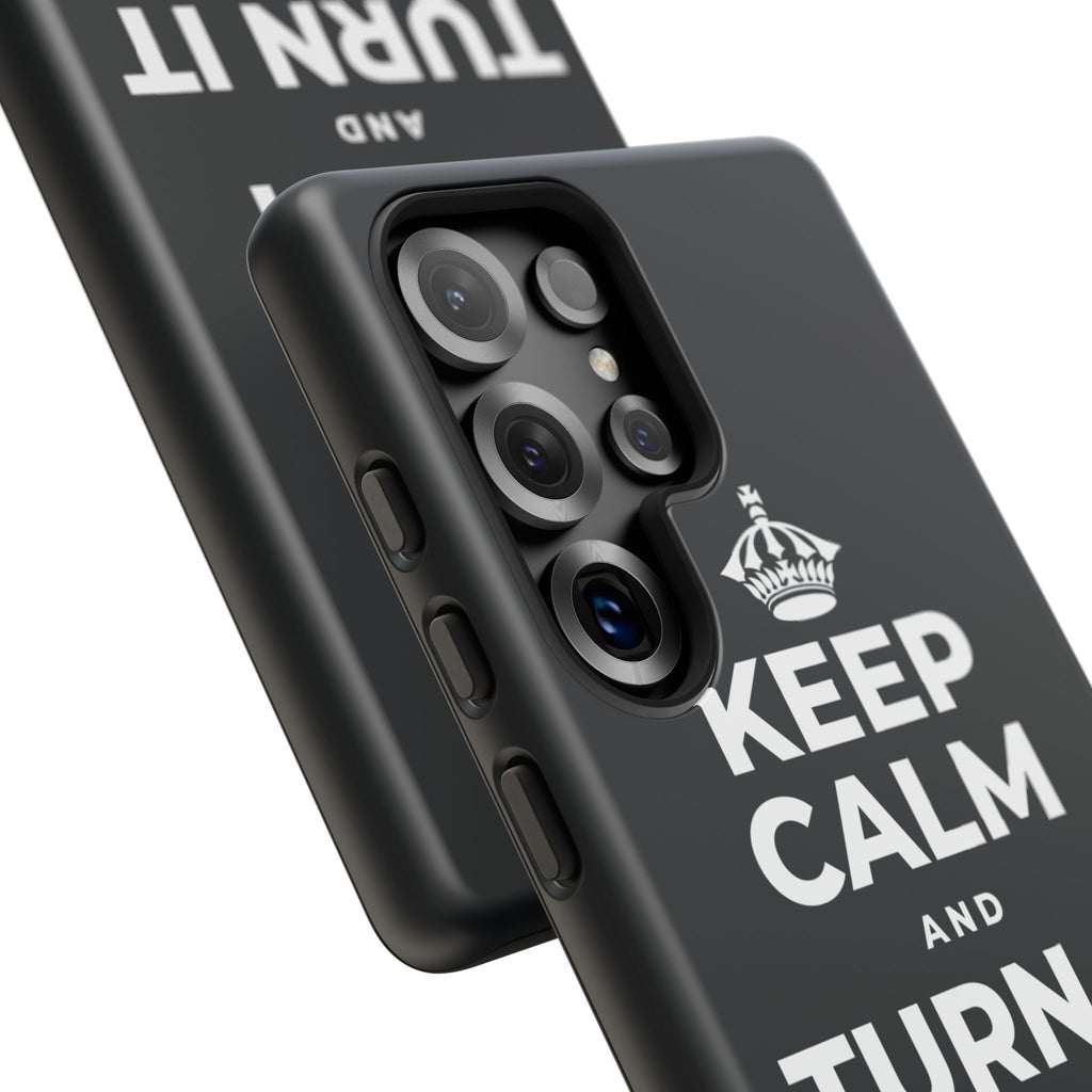 KEEP CALM AND TURN IT ALL THE WAY UP Phone Case (Dark)