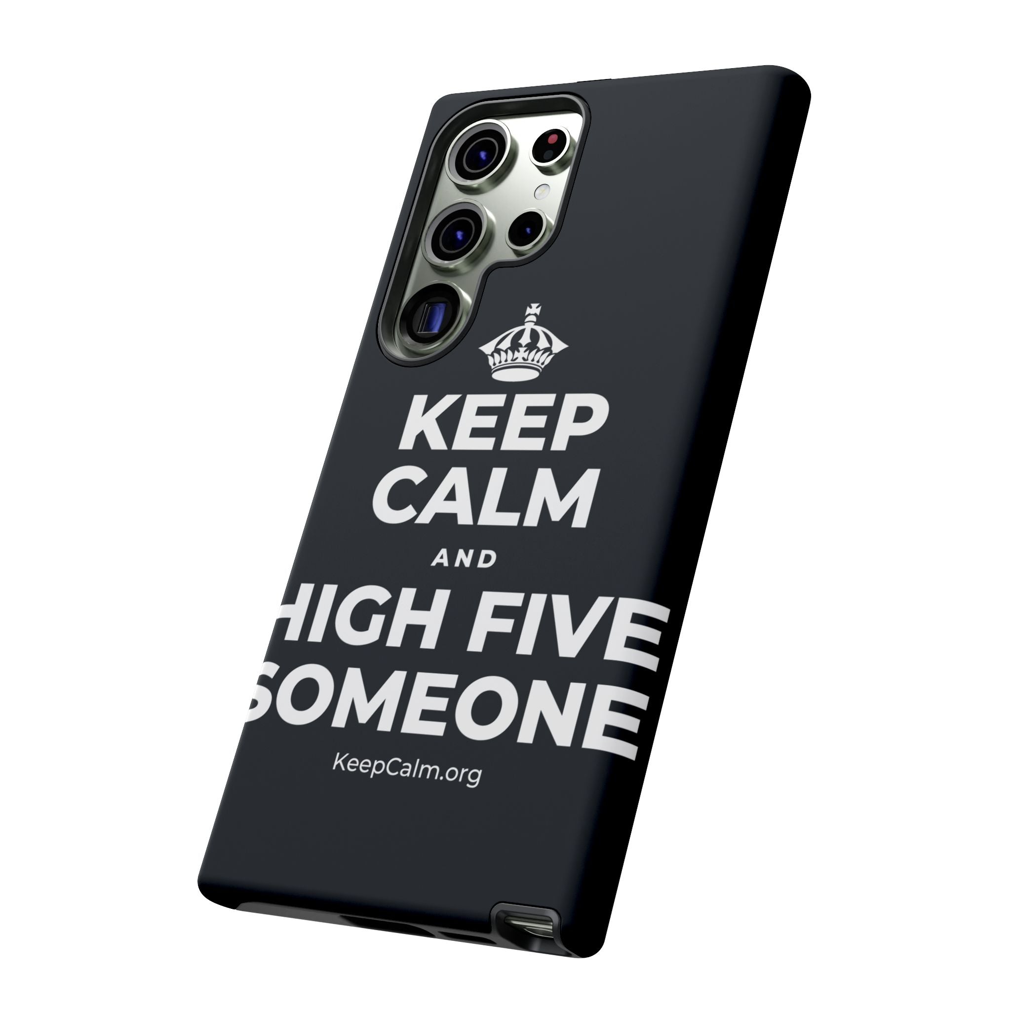 KEEP CALM AND HIGH FIVE SOMEONE Phone Case (Dark)